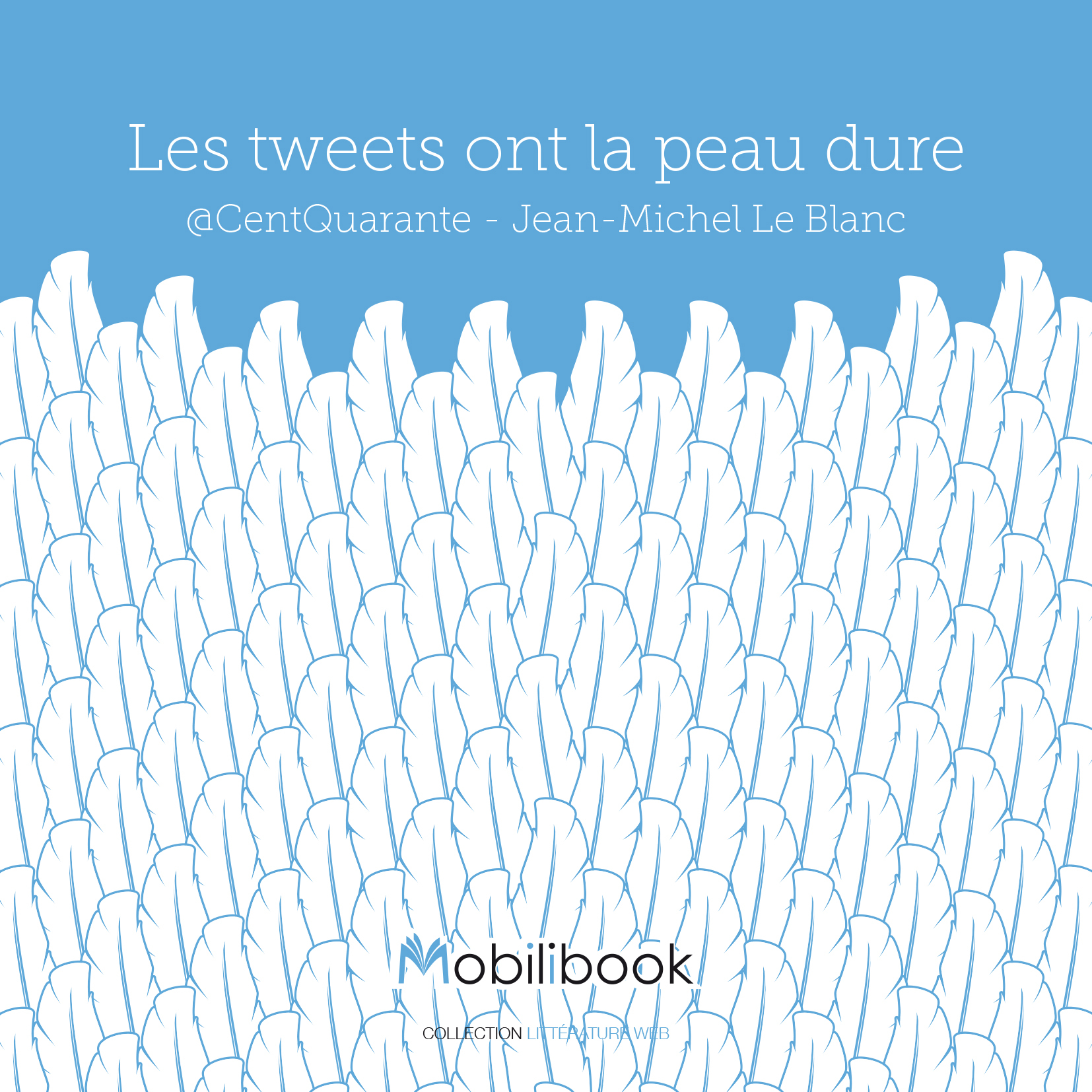 Les tweets ont la peau dure