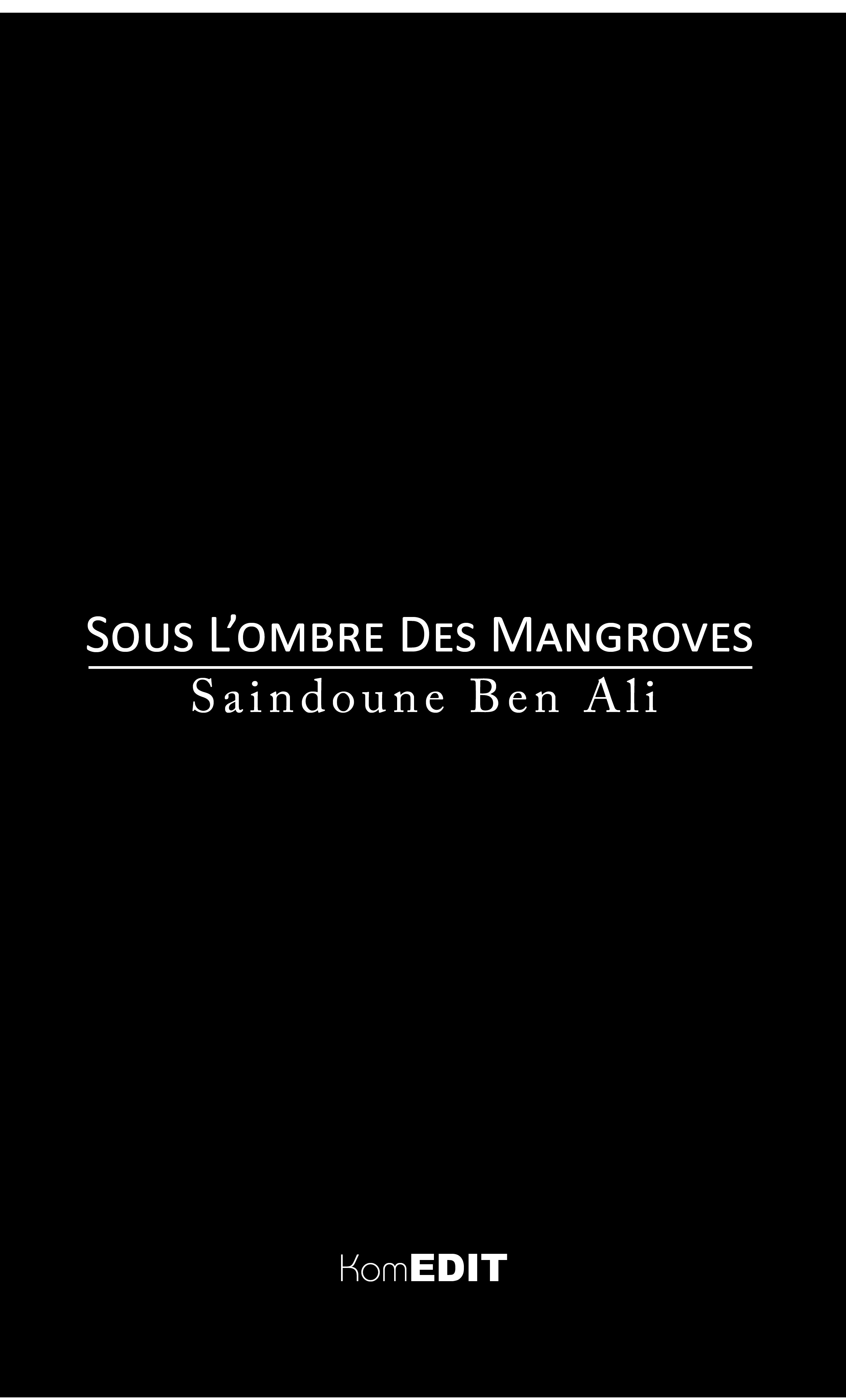 Sous l'ombre des Mangroves