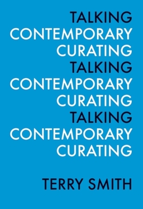 Talking Contemporary Curating /anglais