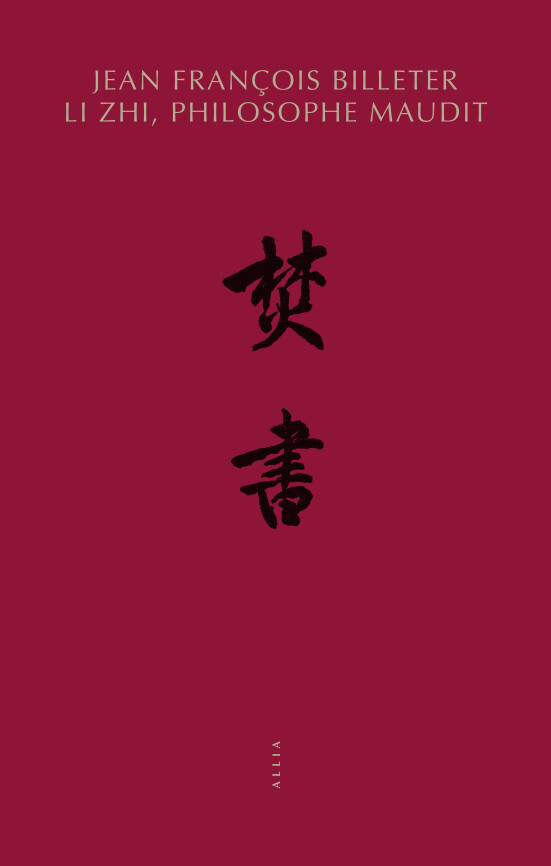 Li Zhi, philosophe maudit (1527-1602)