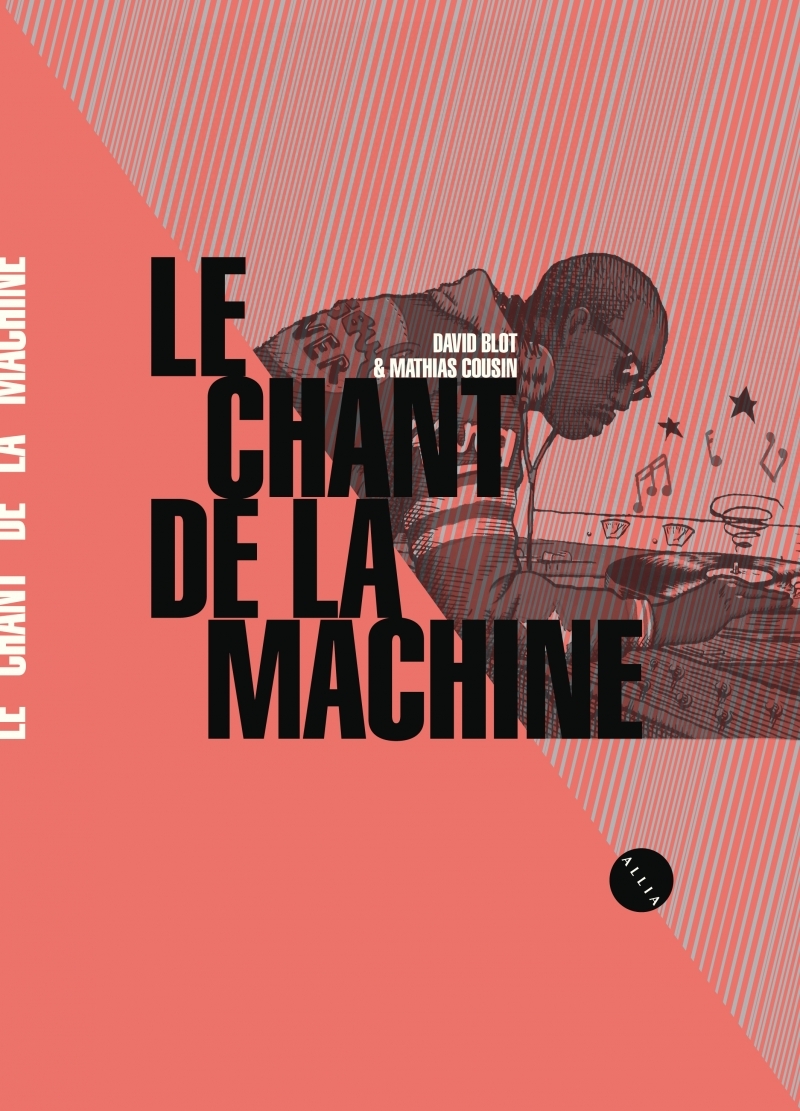LE CHANT DE LA MACHINE