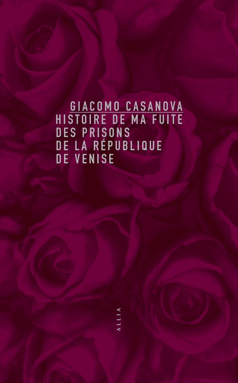 Histoire de ma fuite des prisons de la République de Venise