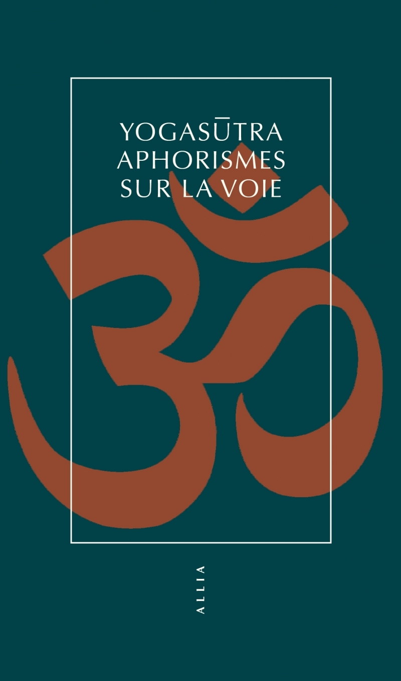 Yogasūtra - Aphorismes sur la voie