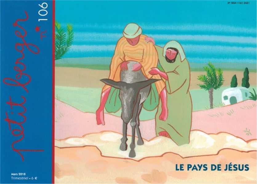Petit berger 106 - Le pays de Jésus Mars 2018