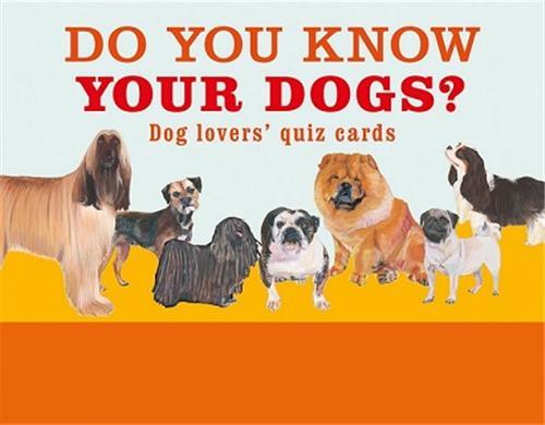 Do You Know Your Dogs? /anglais