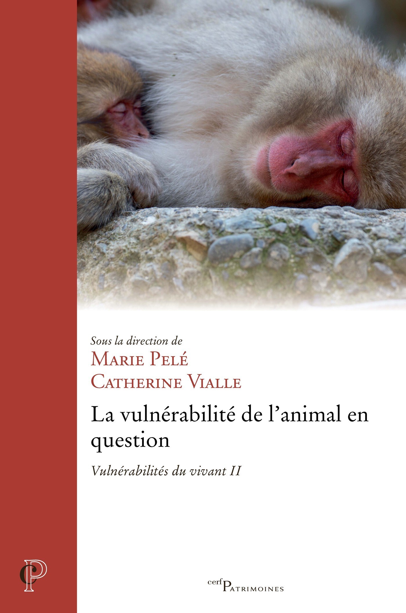 La vulnérabilité de l'animal en question