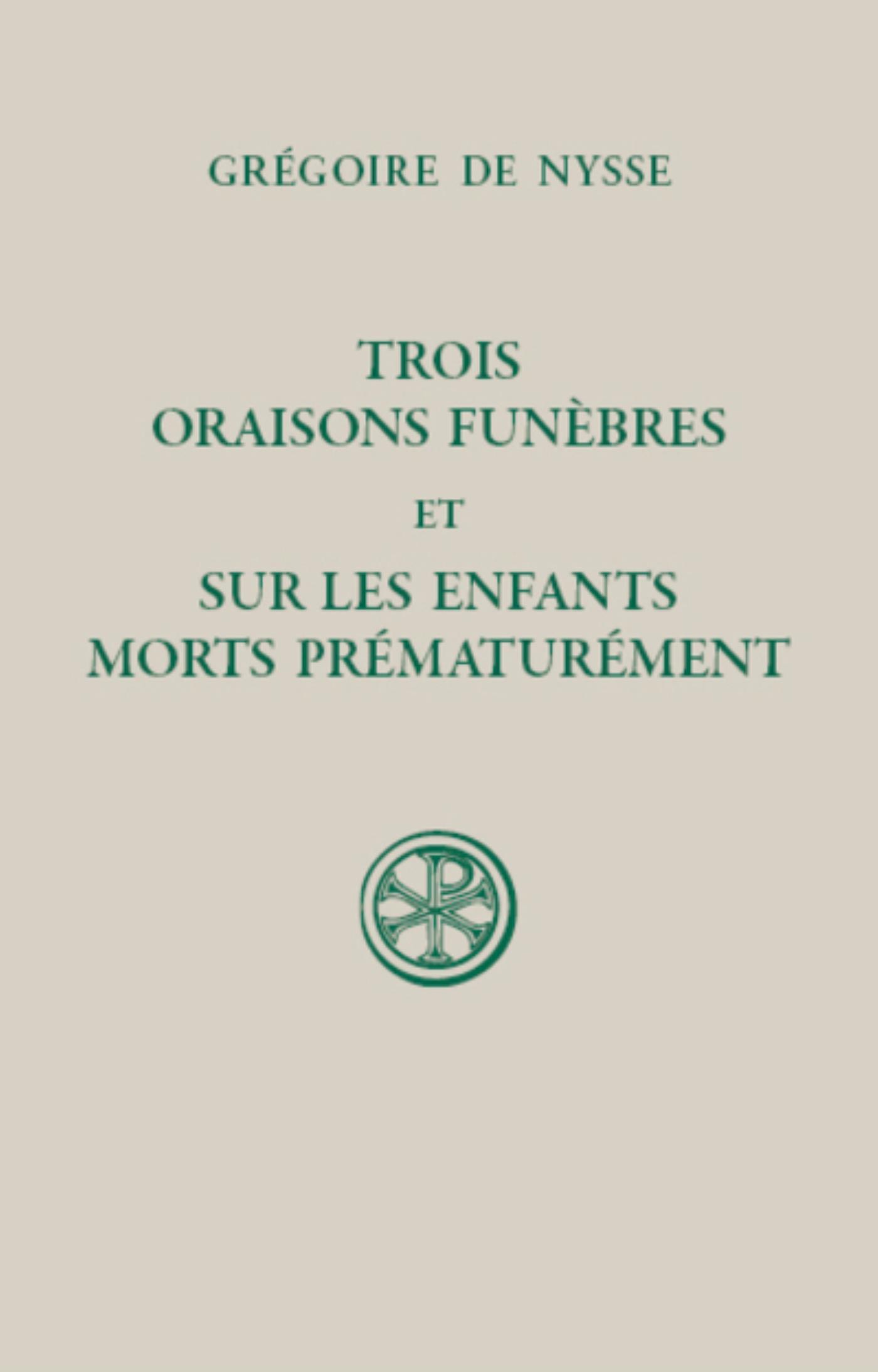 SC 606 TROIS ORAISONS FUNEBRES ET SUR LES ENFANTS MORTS PREMATUREMENT