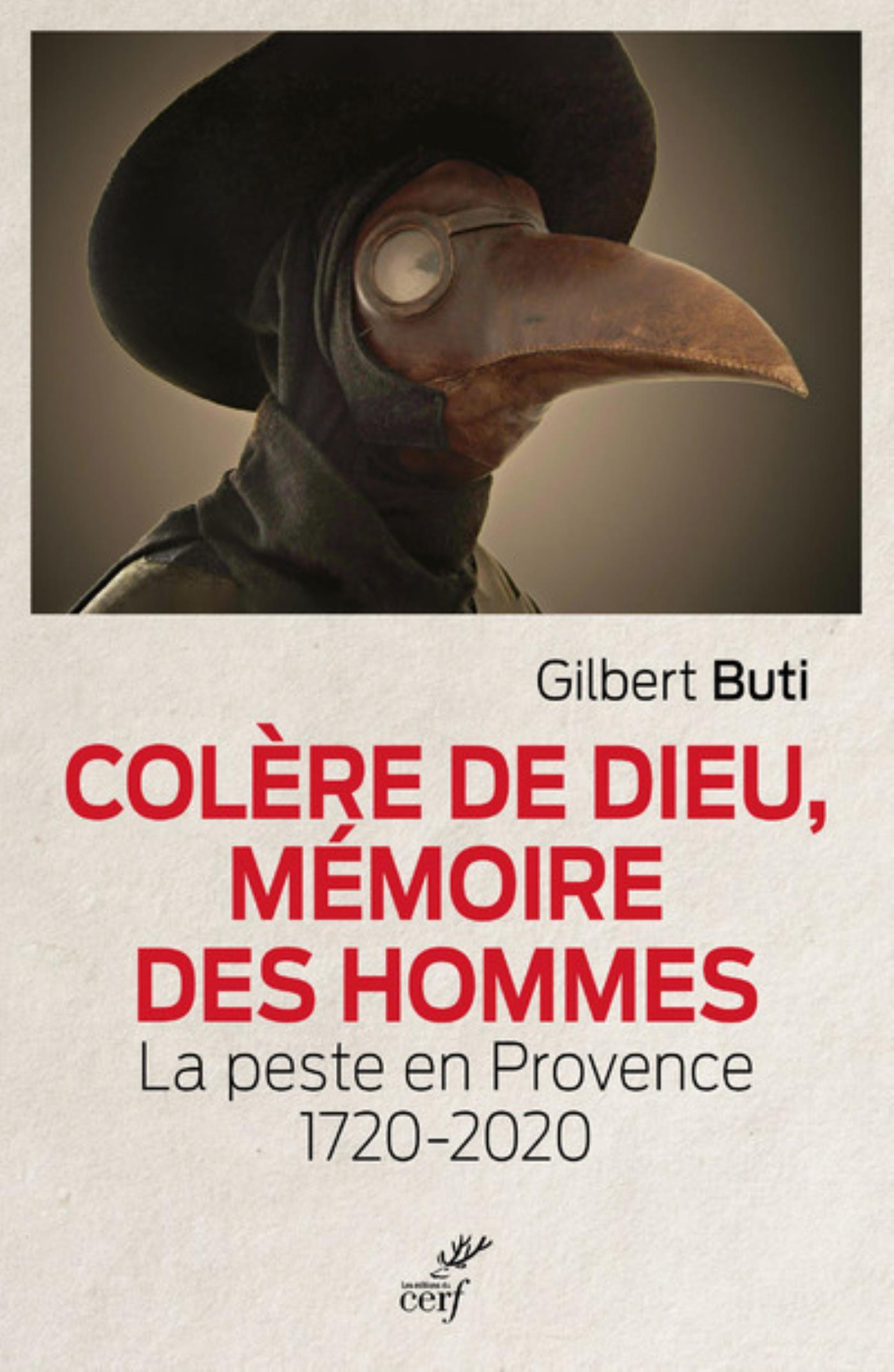 COLERE DE DIEU, MEMOIRE DES HOMMES - LA PESTE EN PROVENCE 1720-2020