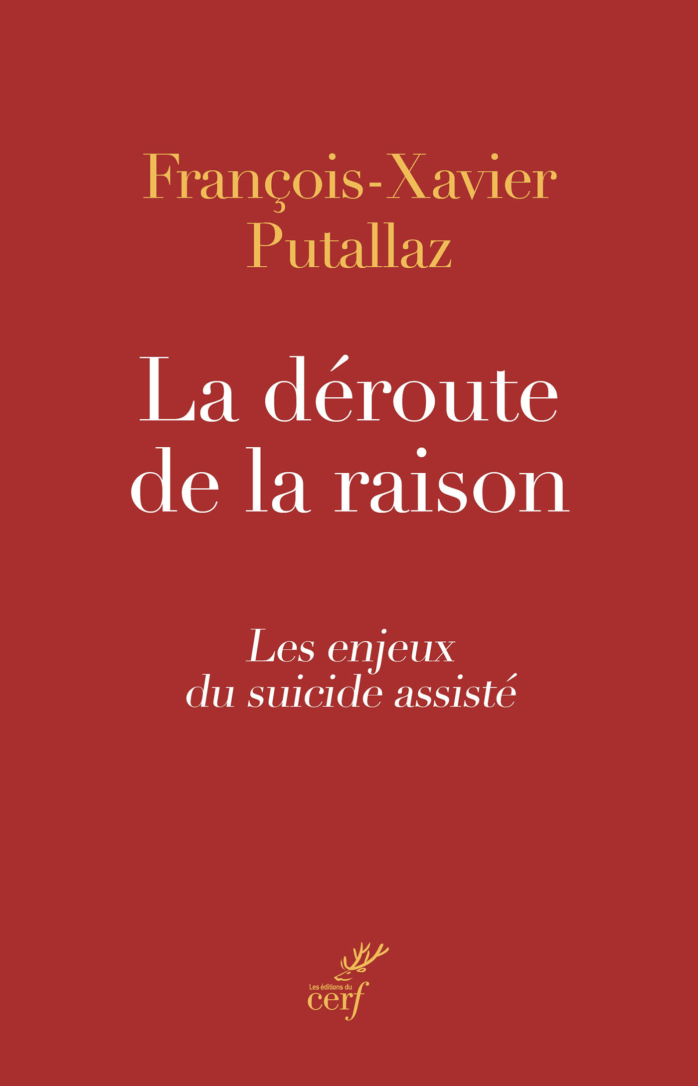 La déroute de la raison