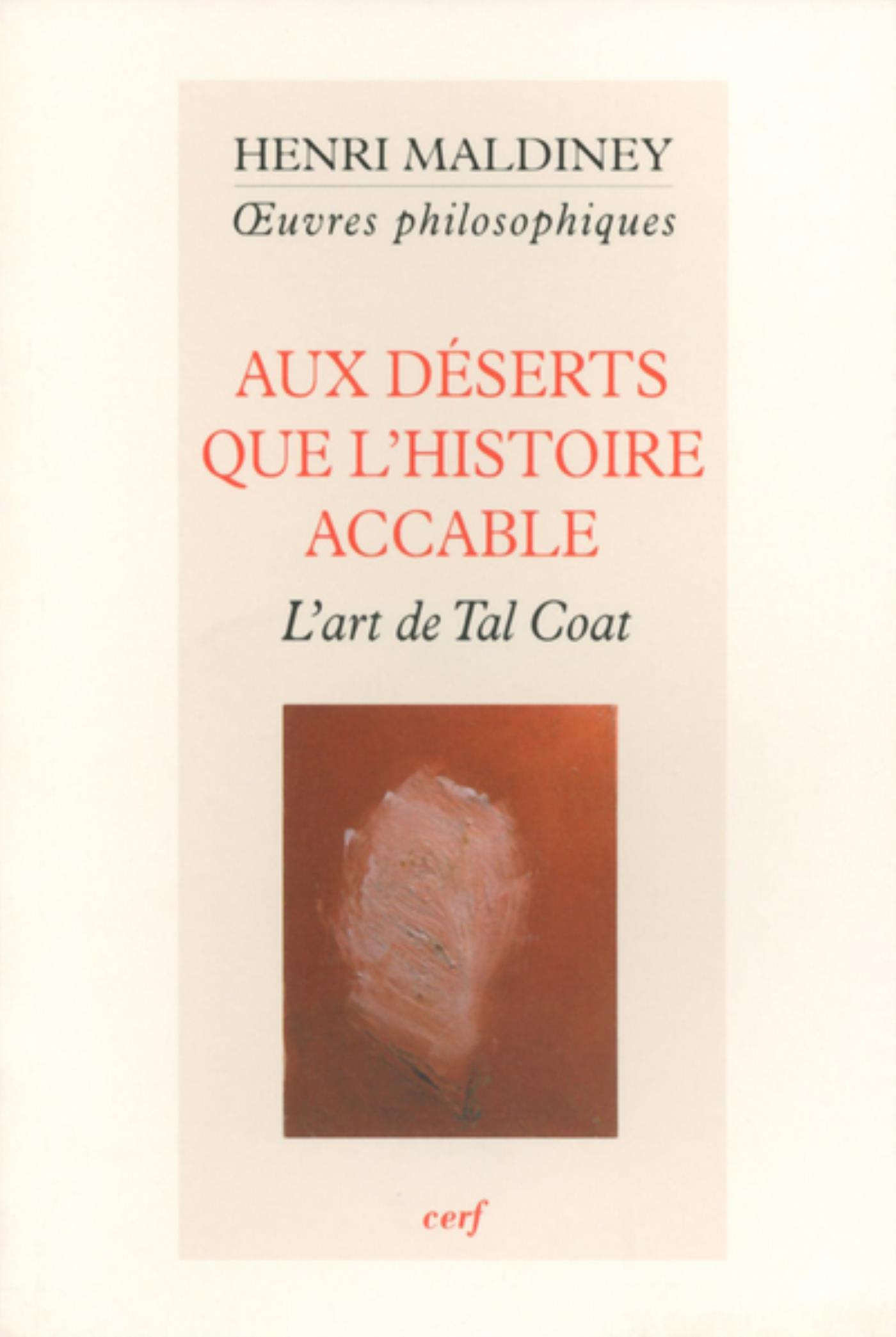 AUX DÉSERTS QUE L'HISTOIRE ACCABLE