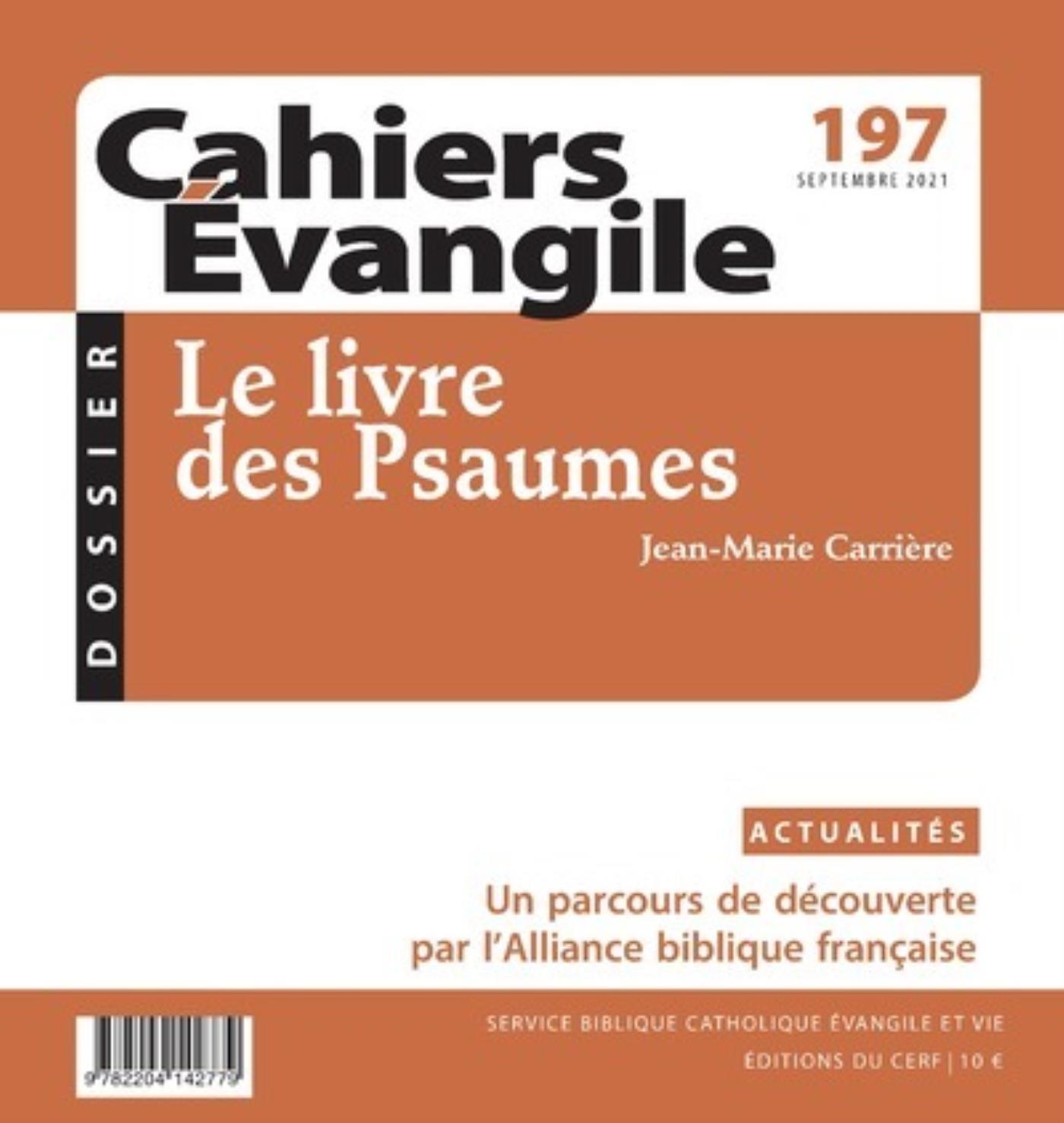 CAHIERS EVANGILE - NUMERO 197 LE LIVRE DES PSAUMES