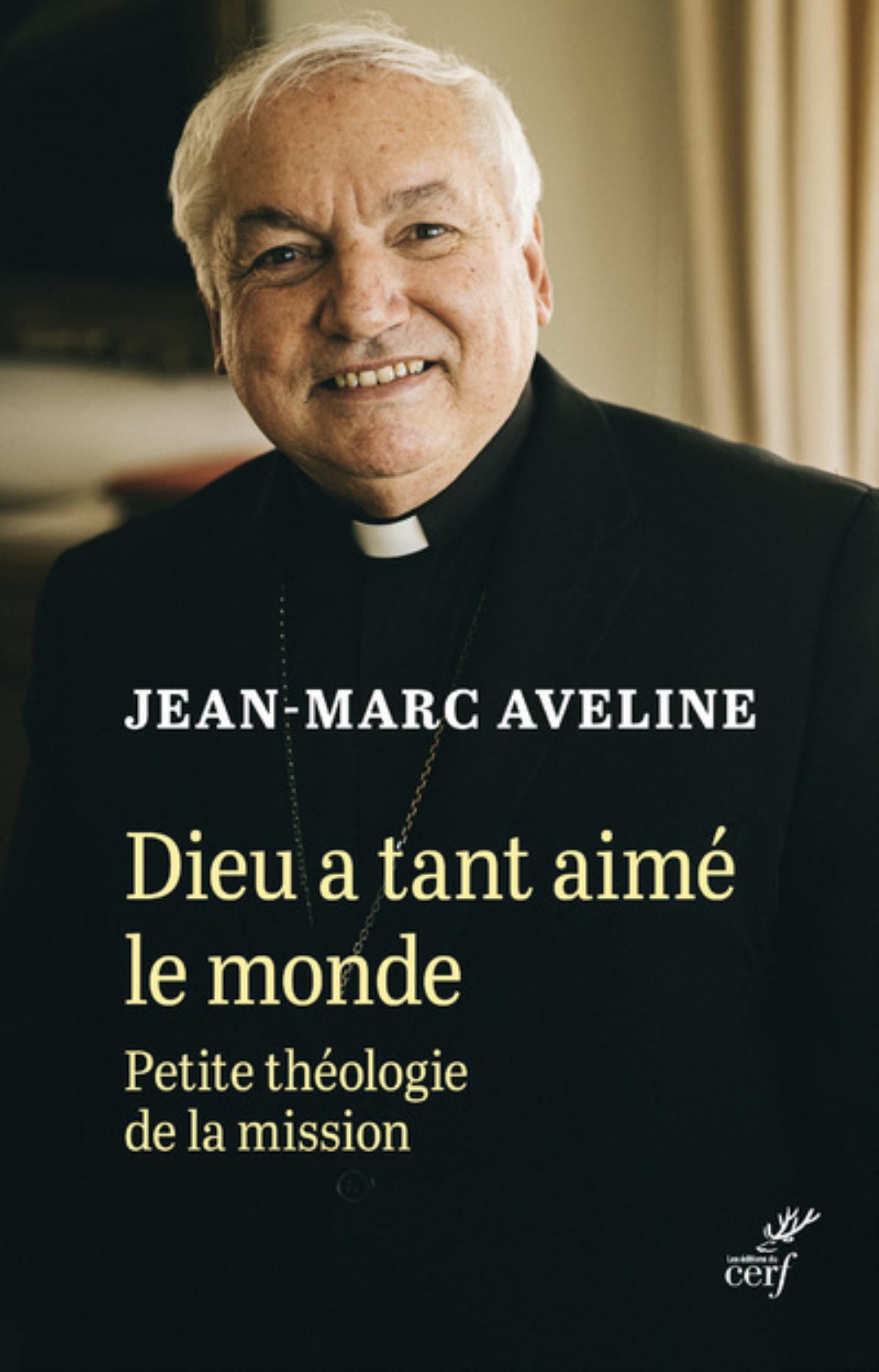 DIEU A TANT AIME LE MONDE - PETITE THEOLOGIE DE LAMISSION