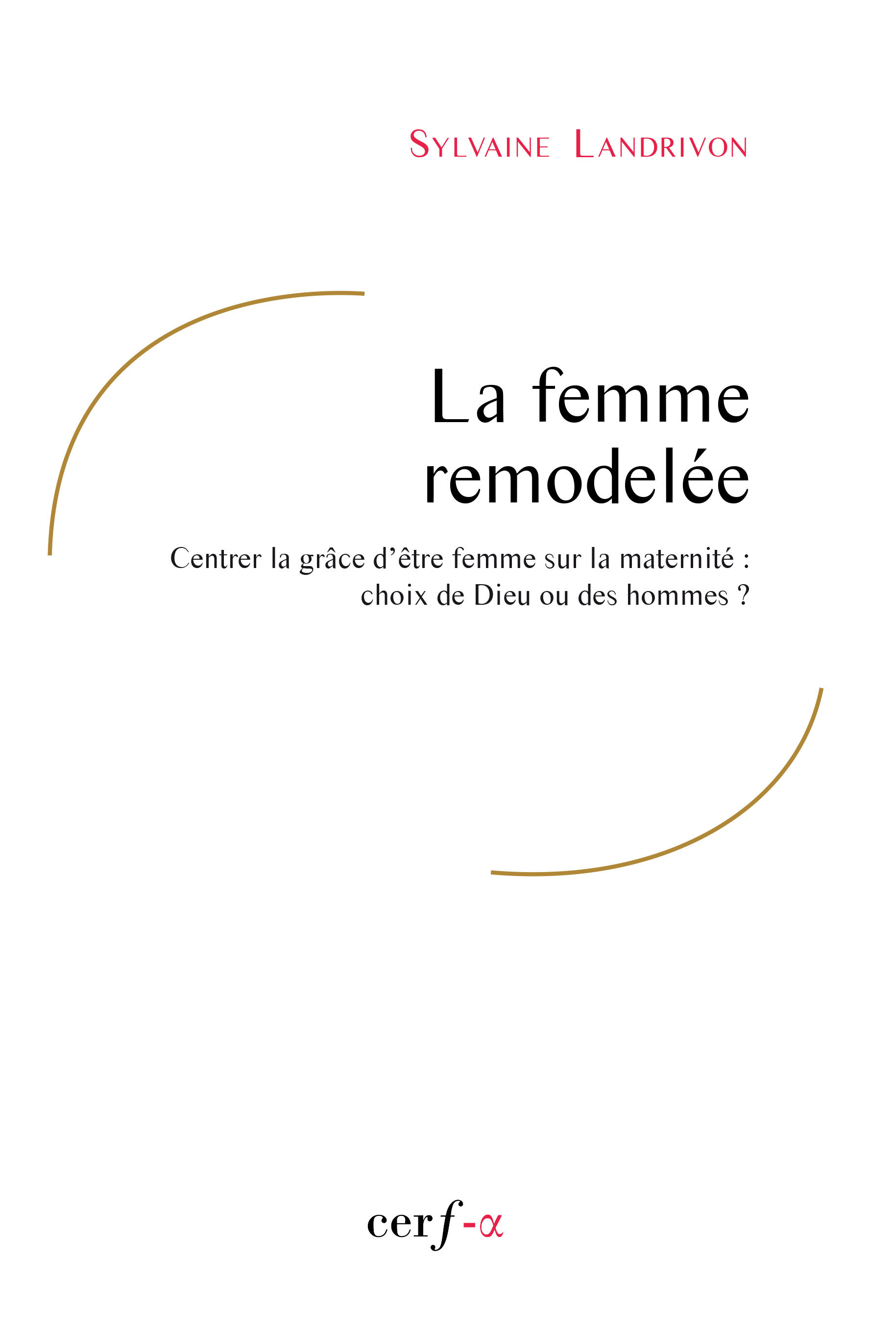 LA FEMME REMODELÉE