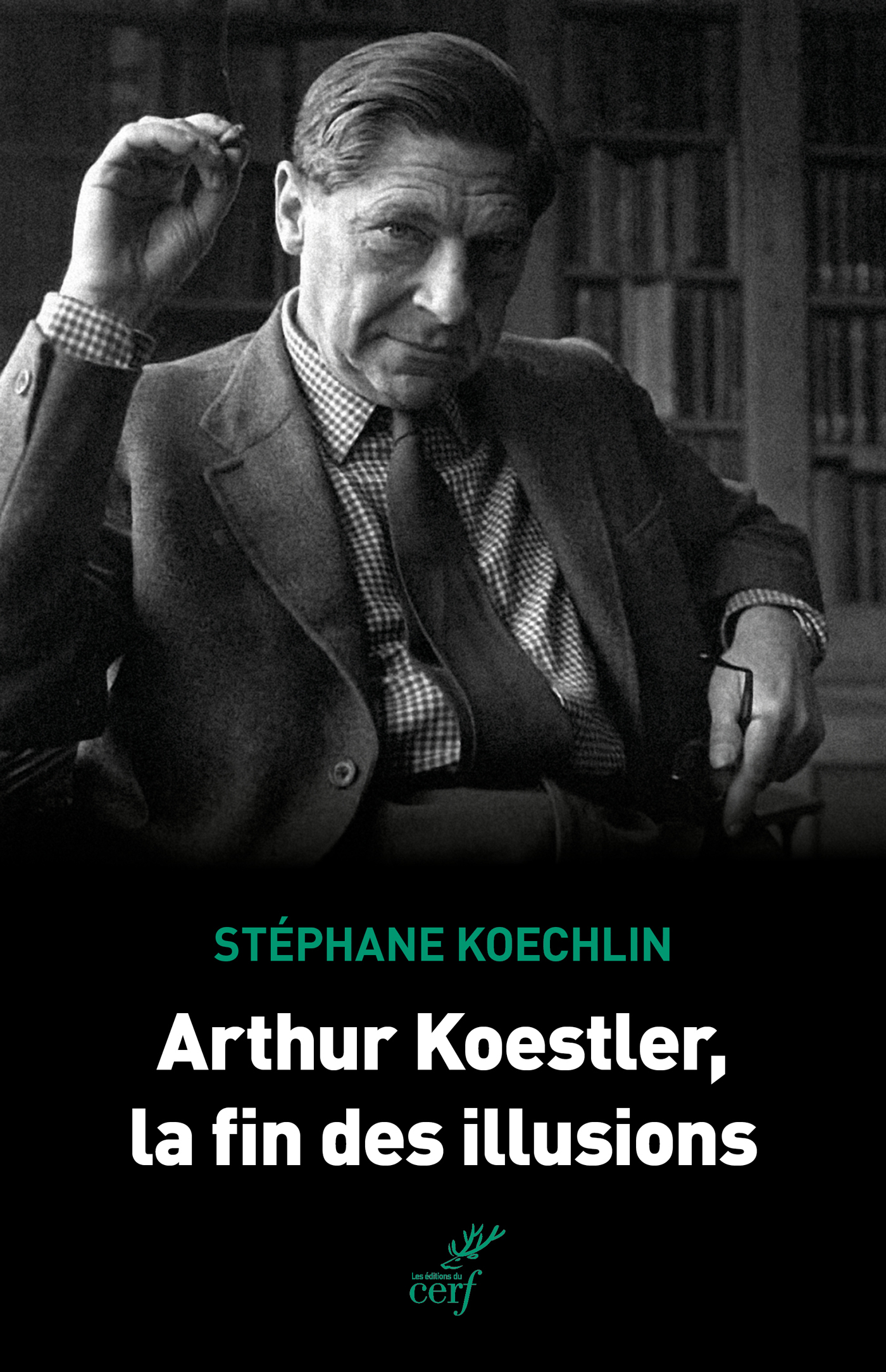 Arthur Koestler, la fin des illusions