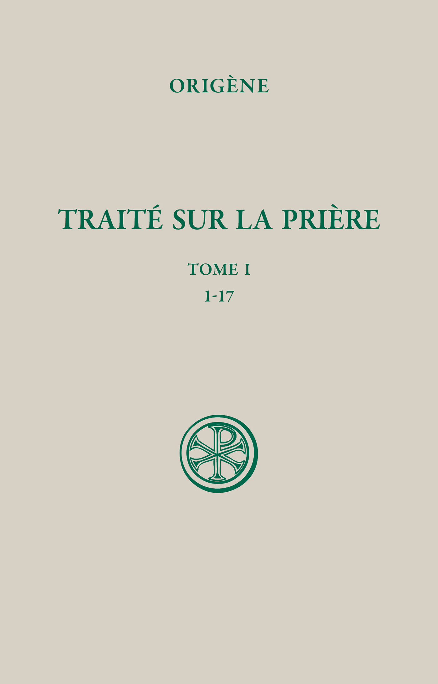 SC 650 - Traité sur la prière tome 1 : 1-17