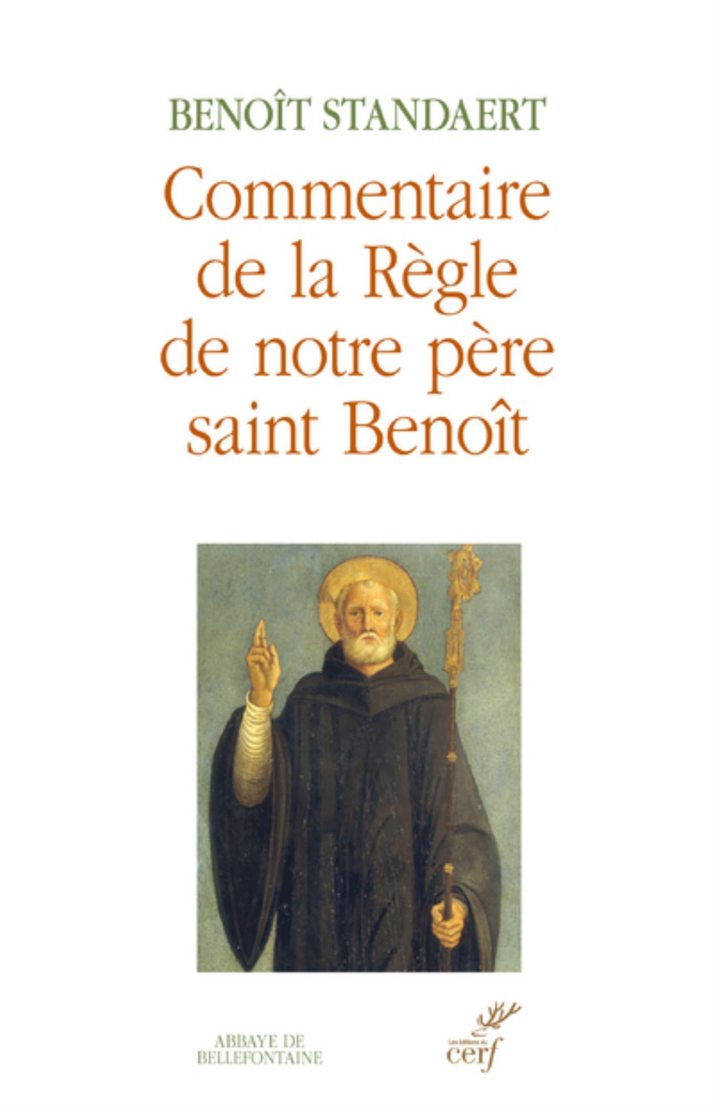 COMMENTAIRE DE LA RÈGLE DE NOTRE PÈRE SAINT BENOÎT