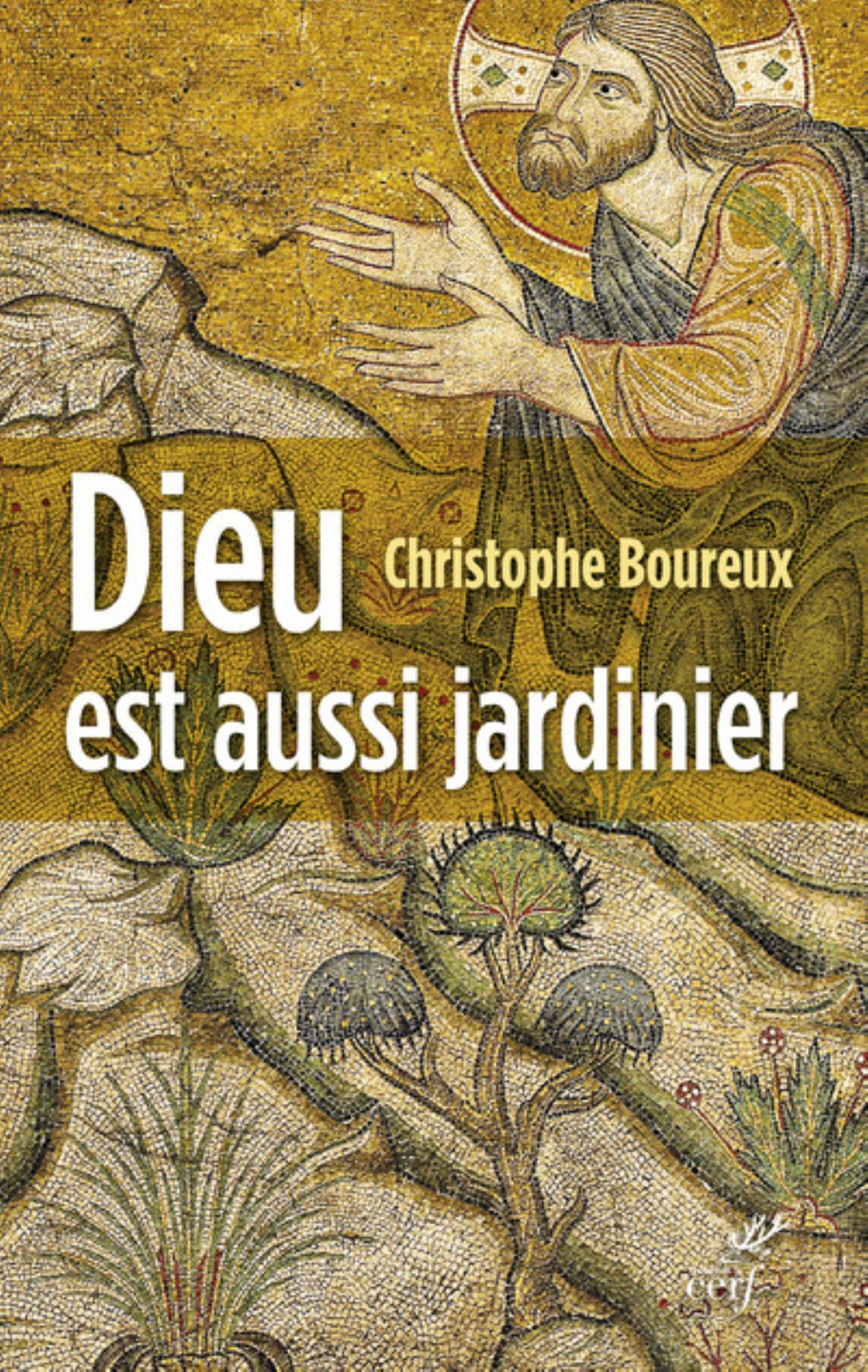 DIEU EST AUSSI JARDINIER