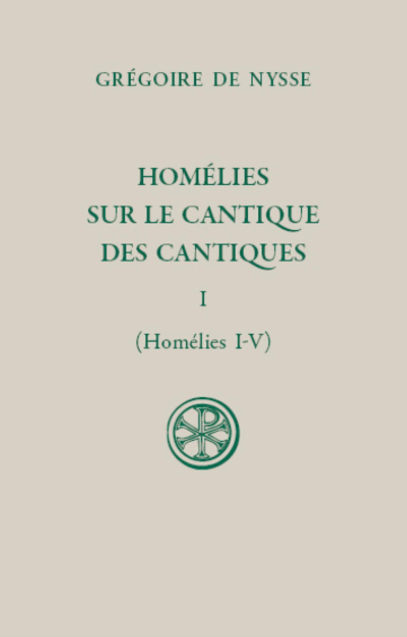 SC 613 HOMELIES SUR LE CANTIQUE DES CANTIQUES - TOME 1 (HOMELIES I-V)