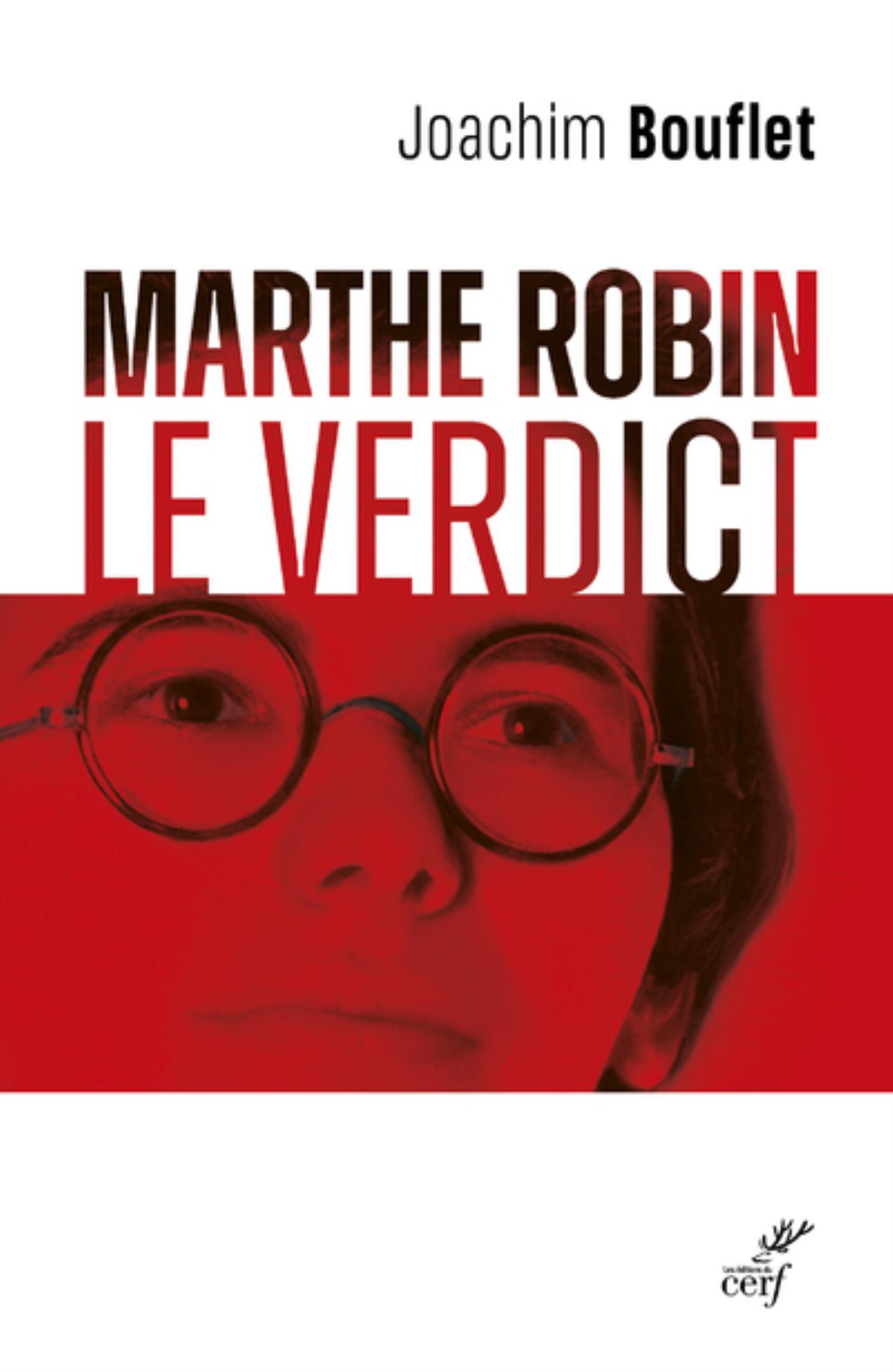 MARTHE ROBIN - LE VERDICT