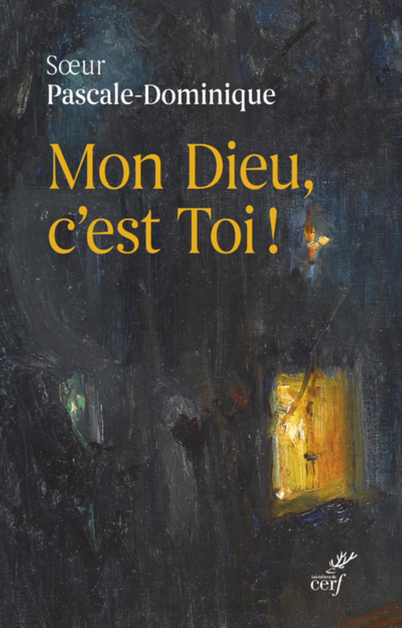 MON DIEU, C'EST TOI !
