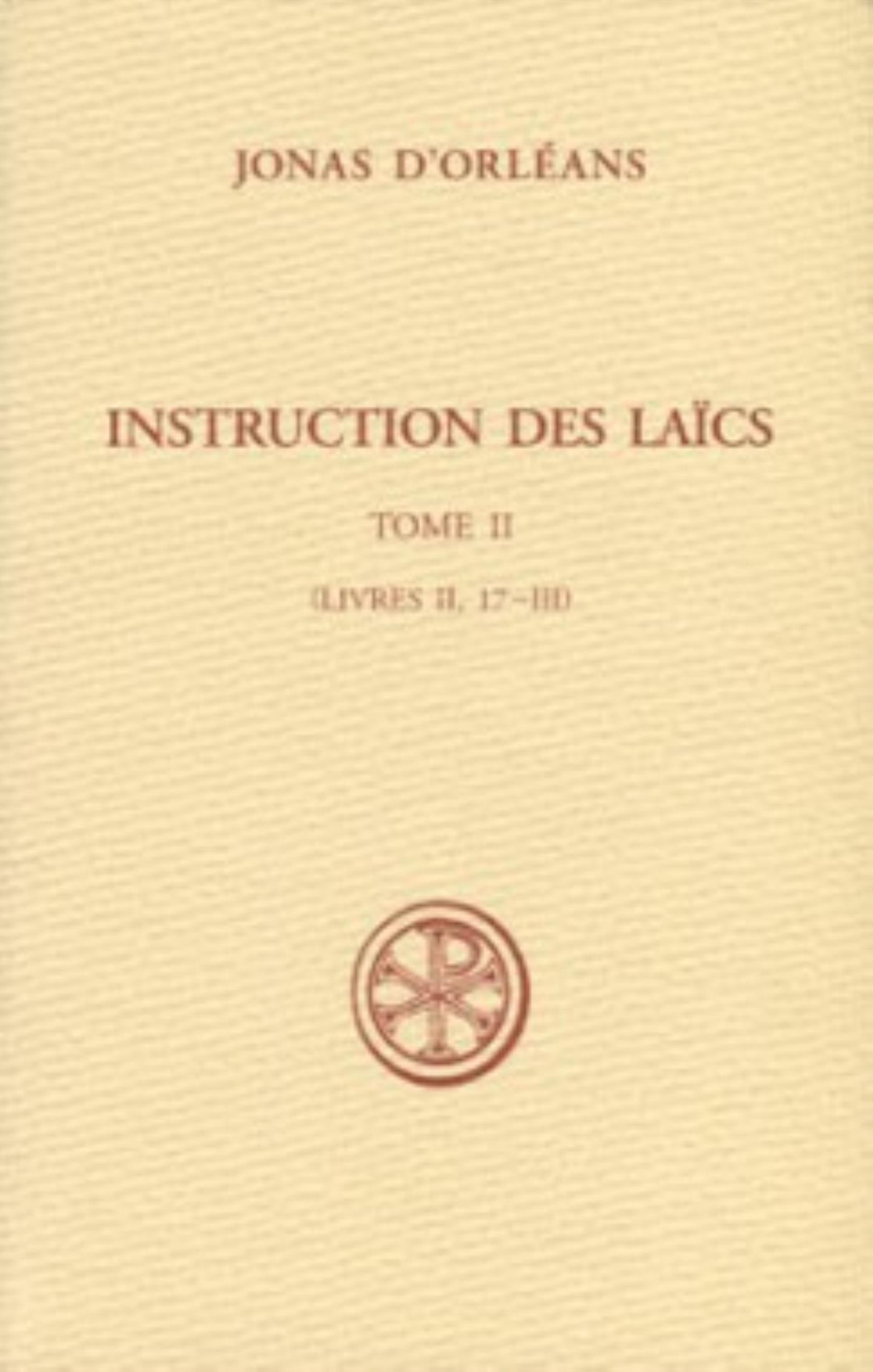 SC 550 INSTRUCTIONS DES LAICS - TOME 2 (LIVRES II, 17-III)