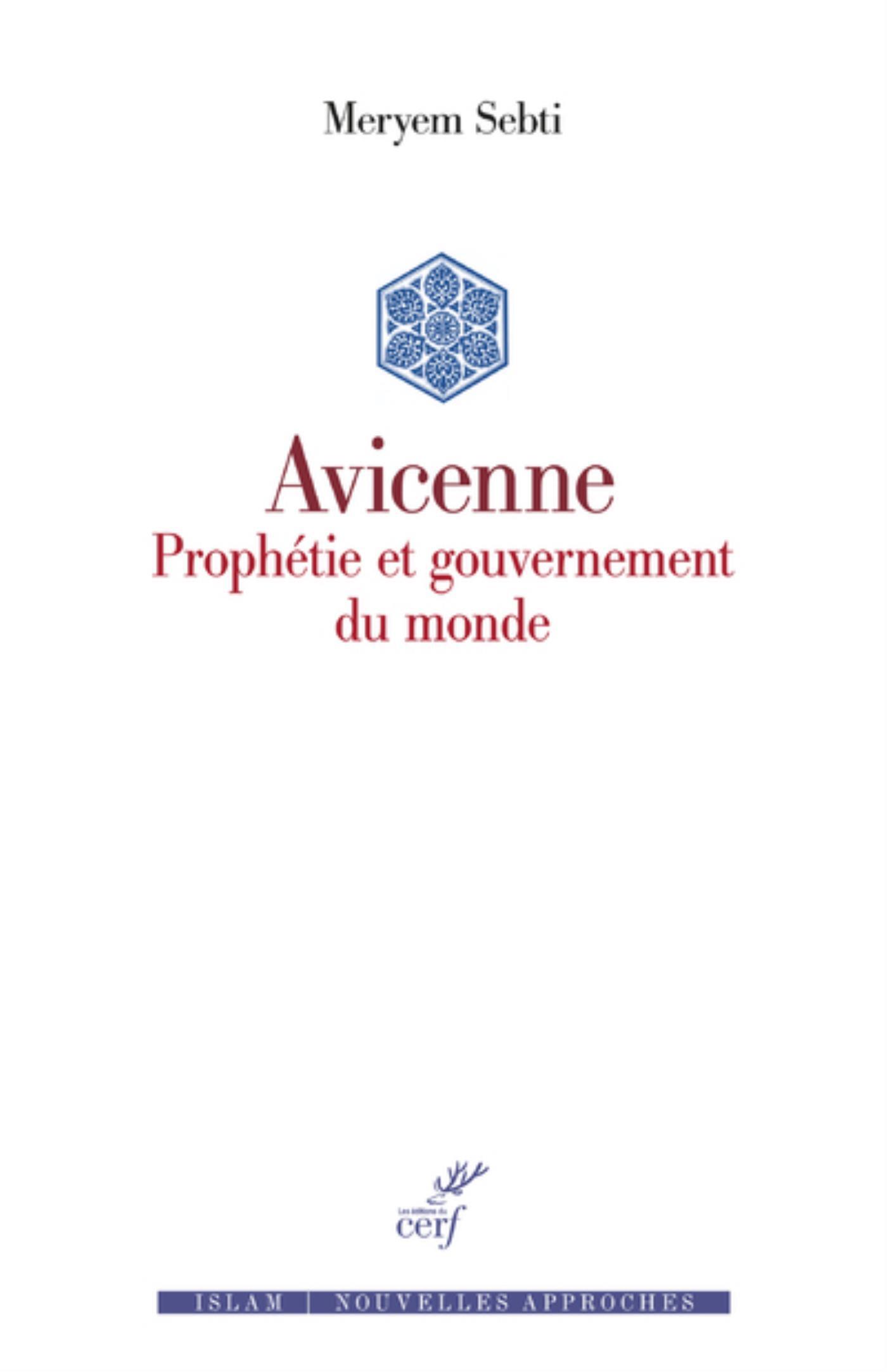 AVICENNE - PROPHETIE ET GOUVERNEMENT DU MONDE