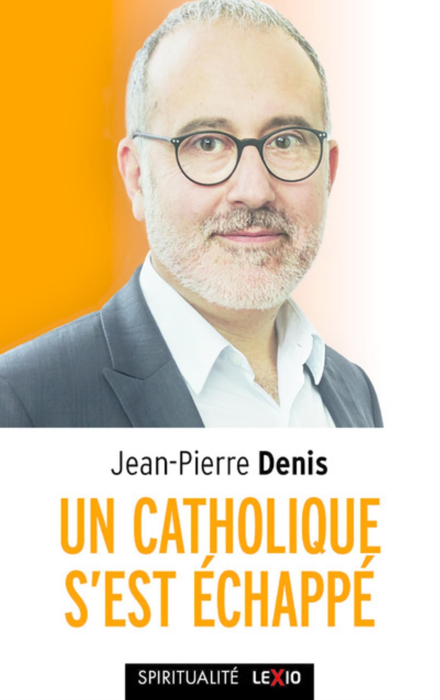 UN CATHOLIQUE S'EST ECHAPPE