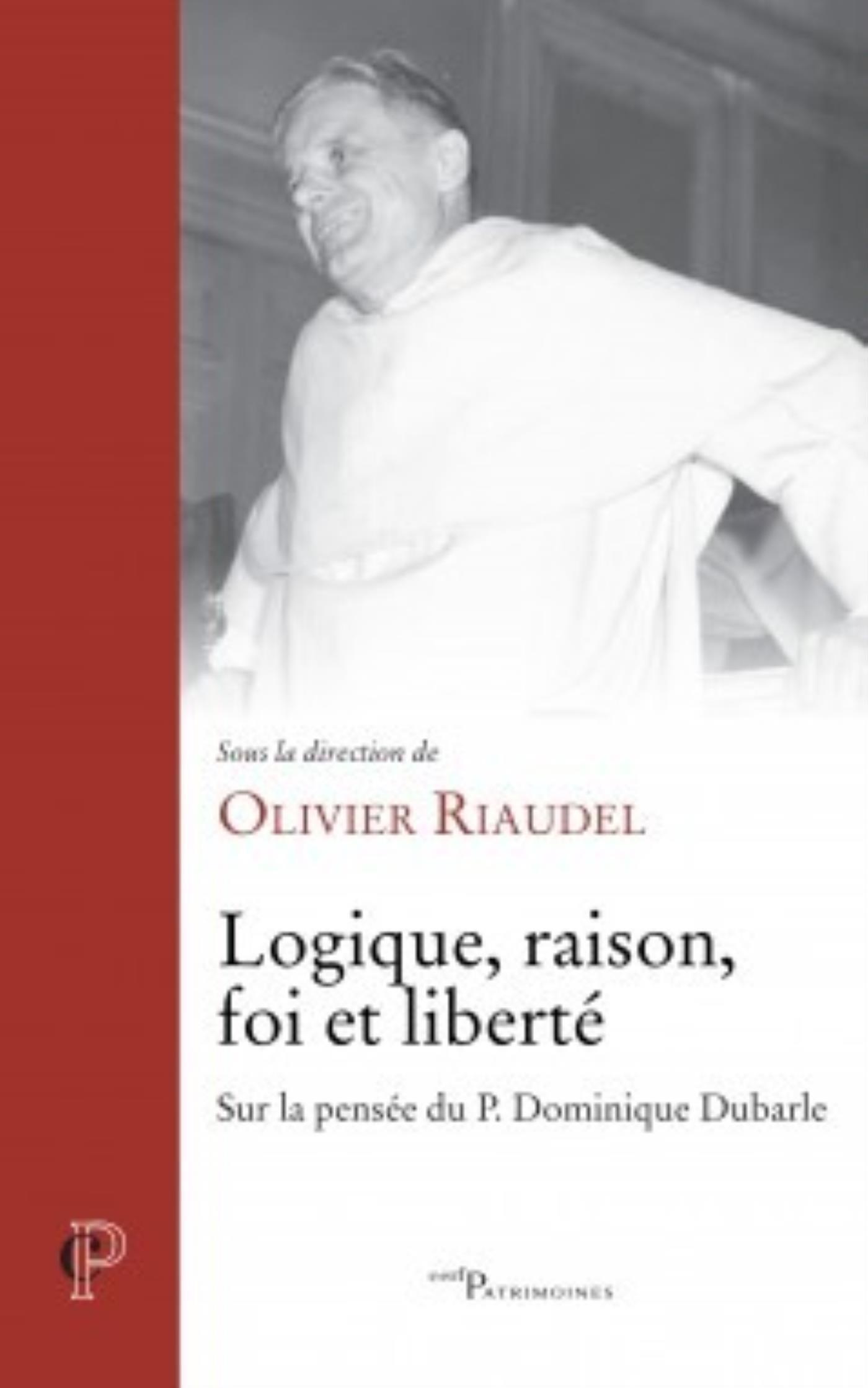 LOGIQUE, RAISON, FOI ET LIBERTÉ