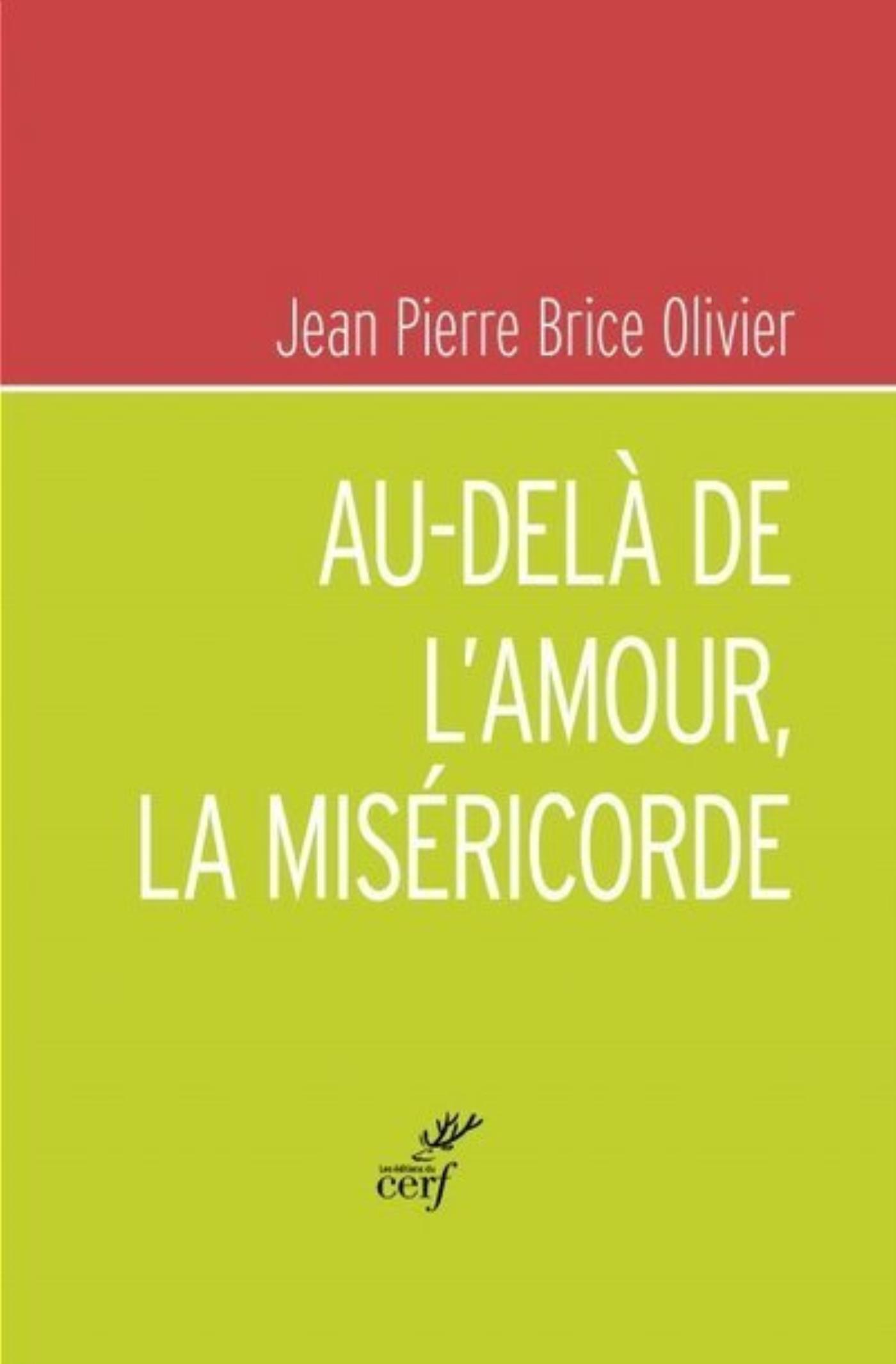 AU-DELÀ DE L'AMOUR, LA MISÉRICORDE