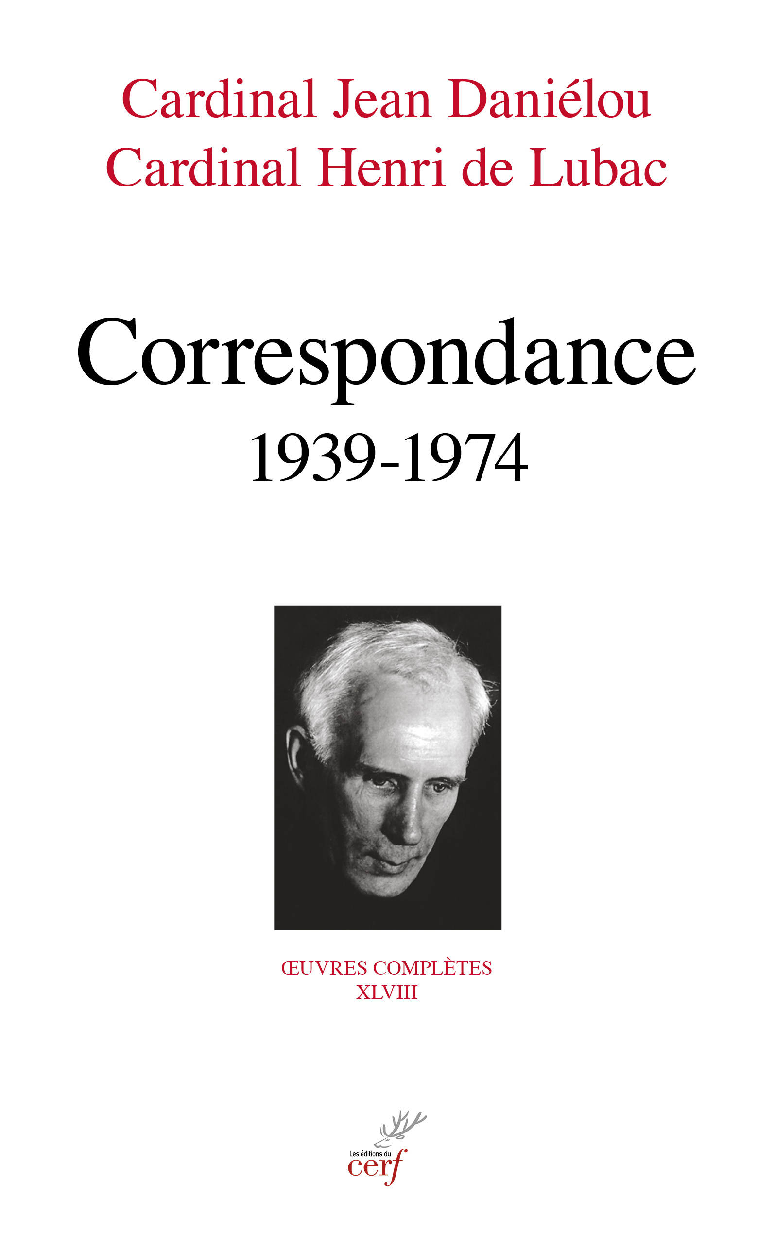 CORRESPONDANCE 1939-1974 - OEUVRES COMPLETES XLVIII