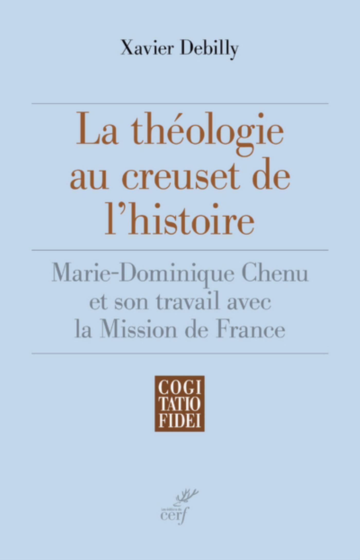 LA THÉOLOGIE AU CREUSET DE L'HISTOIRE