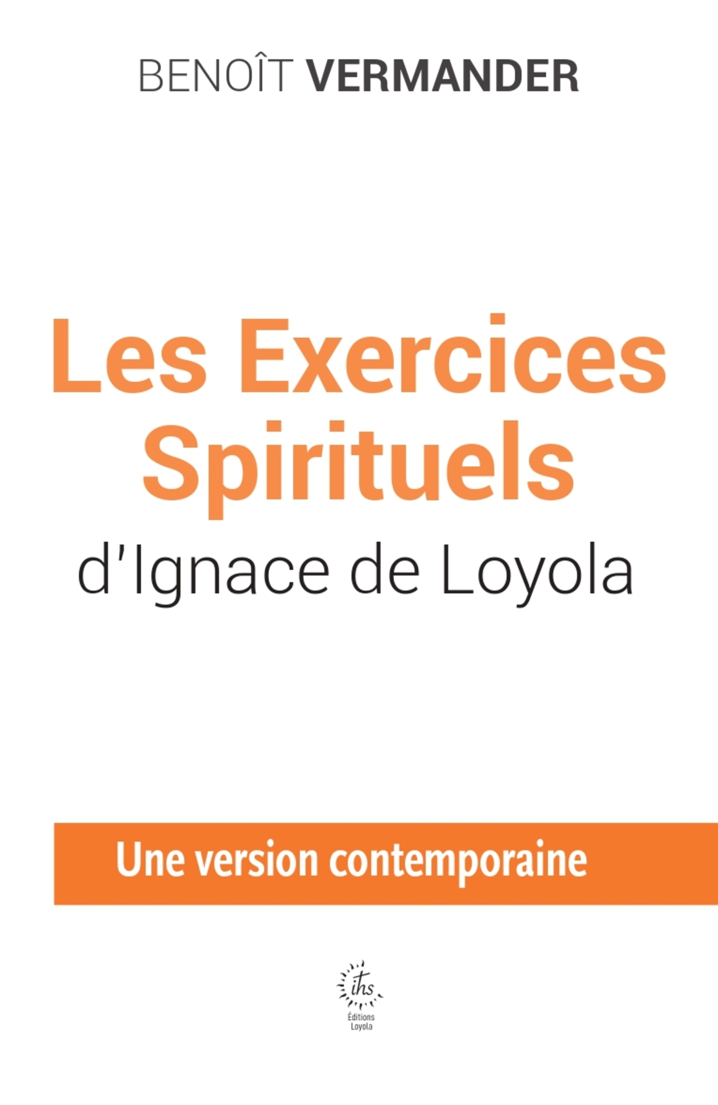 Les exercices spirituels d'Ignace de Loyola