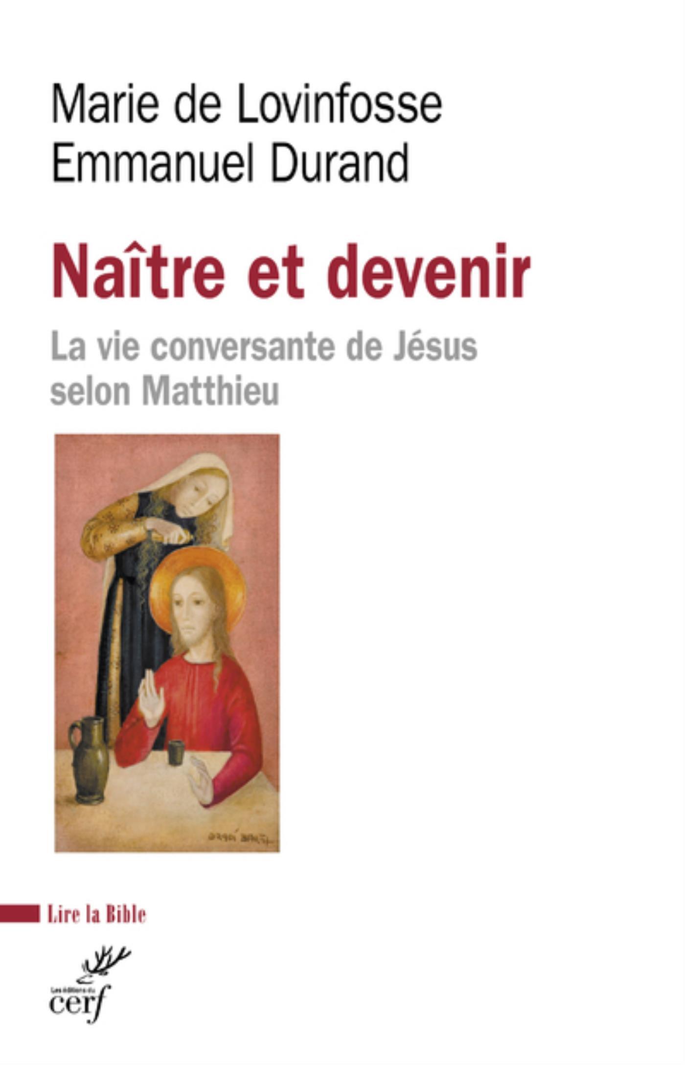 NAITRE ET DEVENIR - LA VIE CONVERSANTE DE JESUS SELON MATTHIEU