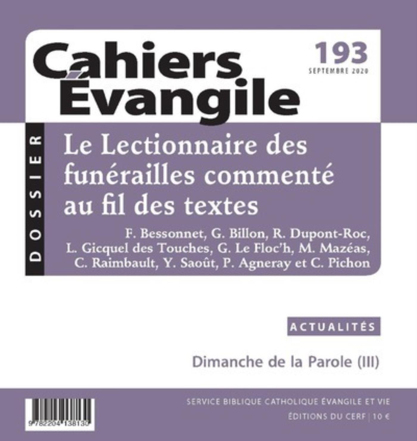 CAHIERS EVANGILE - NUMERO 193 LE LECTIONNAIRE DESFUNERAILLES COMMENTE AU FIL DES TEXTES