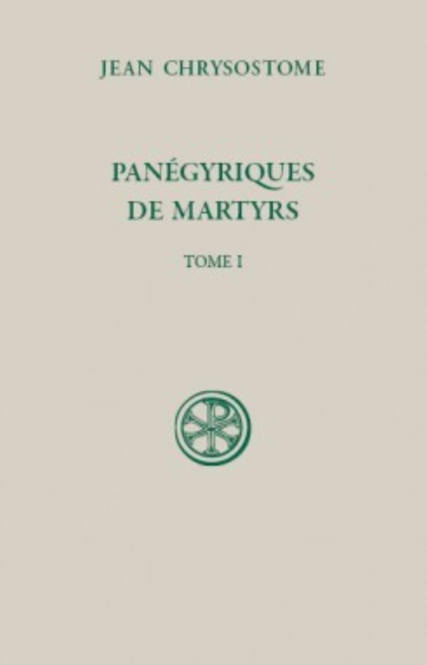 SC 595 PANÉGYRIQUES DE MARTYRS (TOME 1)