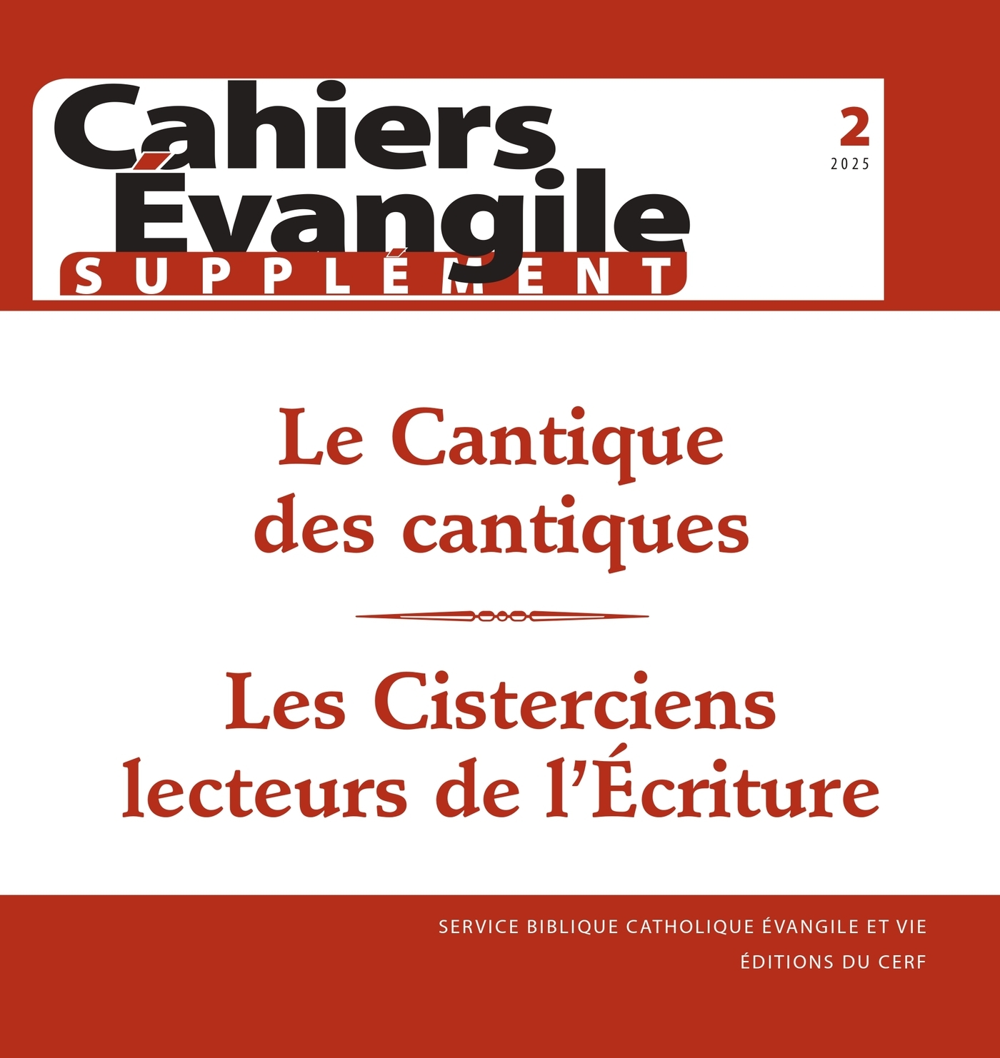 Cahier évangile Supplément 2 - Le Cantique des cantiques, Les cisterciens lecteurs de l'Ecriture