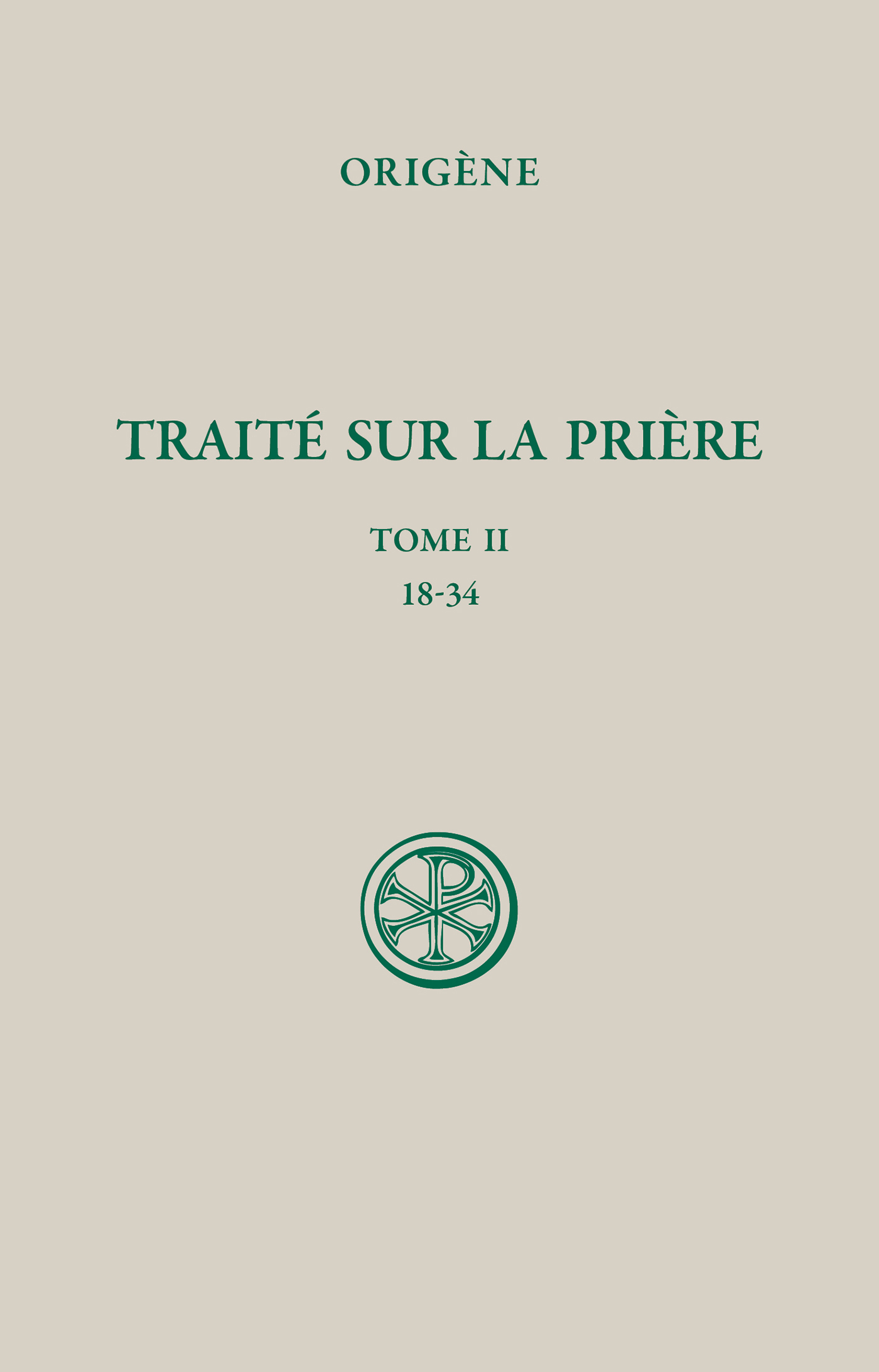 SC 651 - Traité sur la prière tome 2 : 18-34