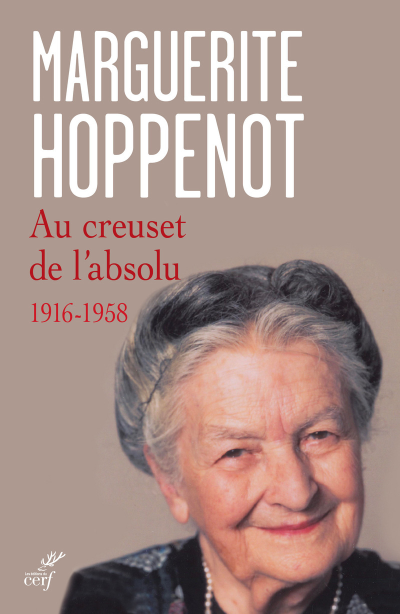 AU CREUSET DE L'ABSOLU 1916-1958