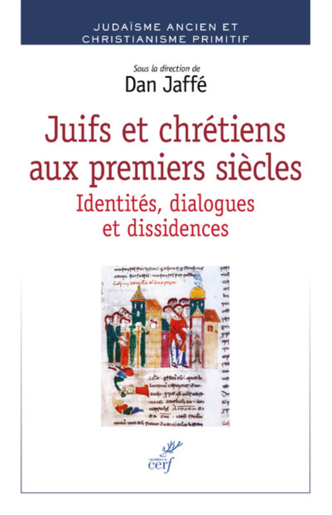 JUIFS ET CHRETIENS AUX PREMIERS SIECLES