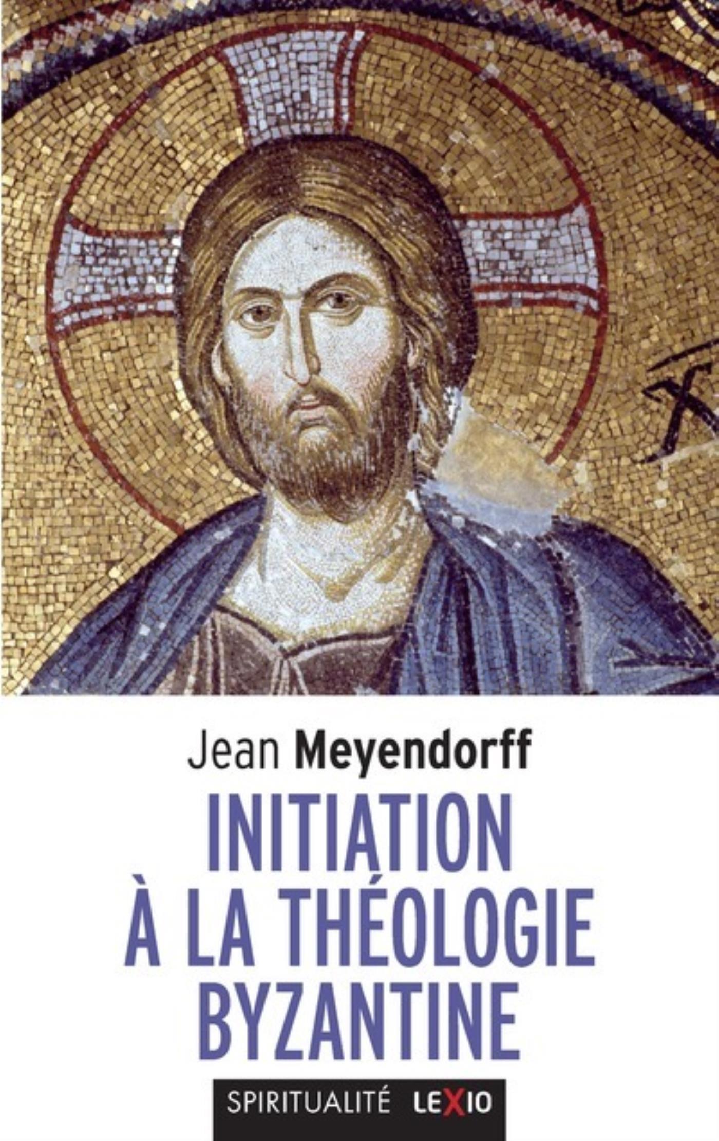 INITIATION À LA THÉOLOGIE BYZANTINE