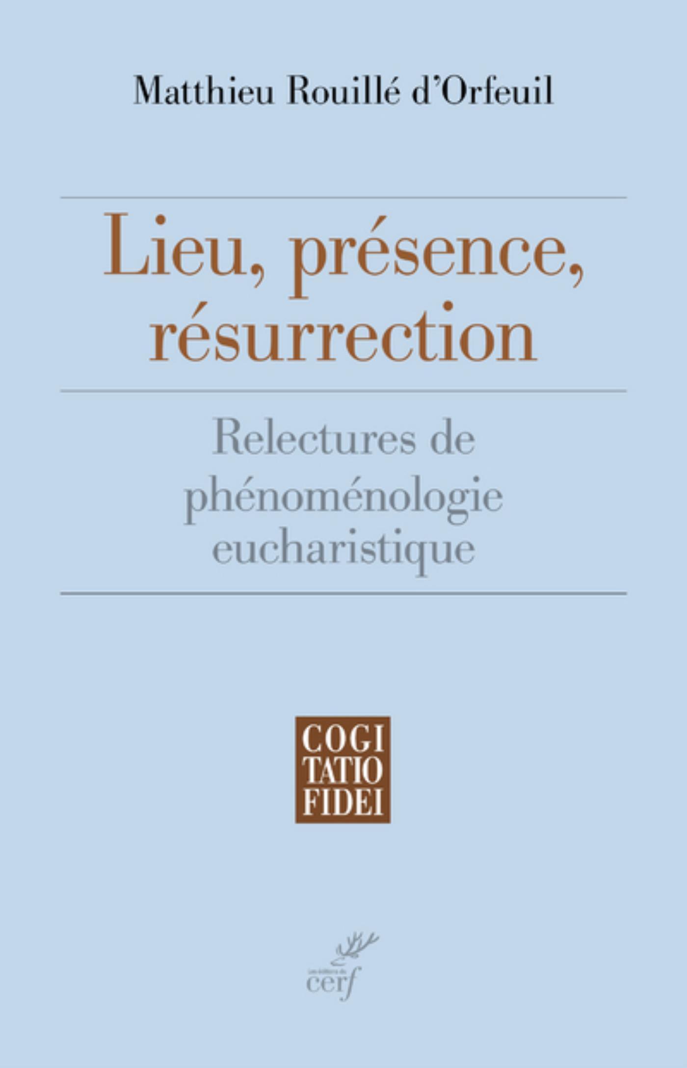 LIEU, PRÉSENCE, RÉSURRECTION