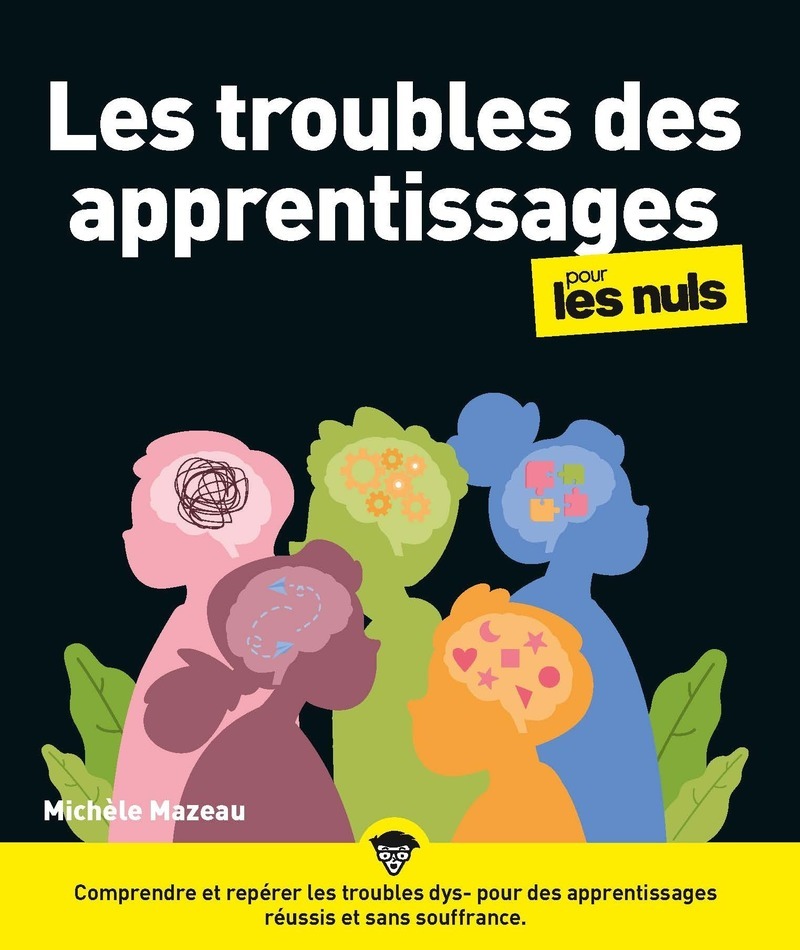 Les troubles des apprentissages pour les Nuls