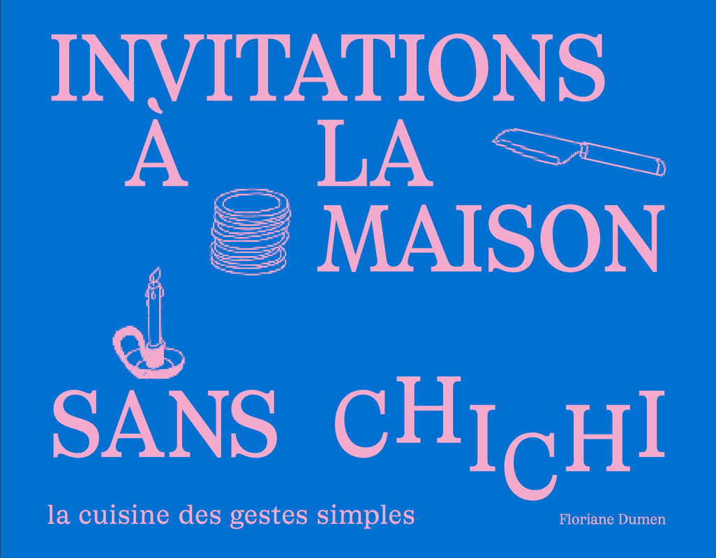 L'invitation à la maison sans chichi