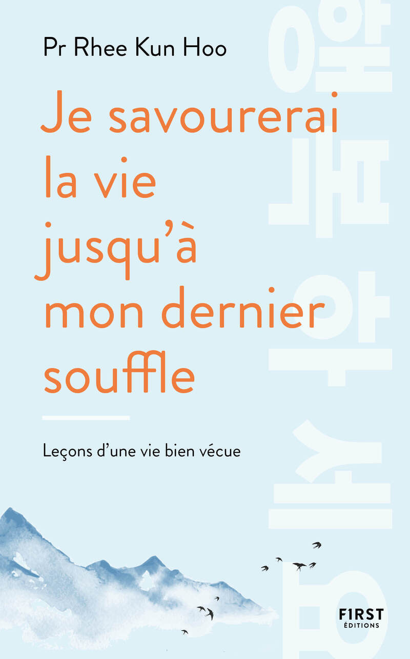 Je savourerai la vie jusqu'à mon dernier souffle