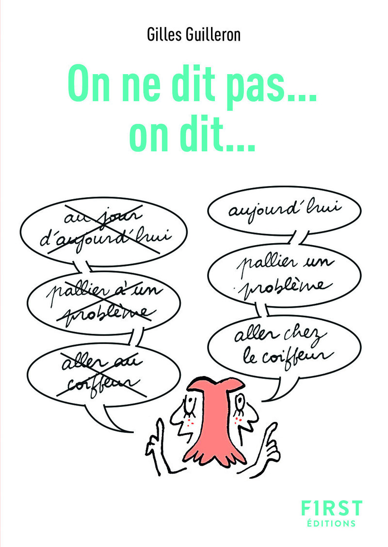 Le Petit livre de - On ne dit pas... on dit..., 2e éd.