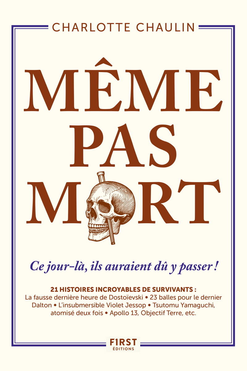 Même pas mort ! - Ce jour-là, ils auraient dû y passer !