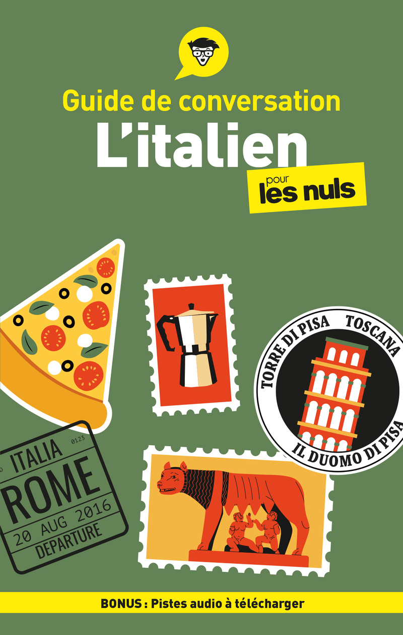 Guide de conversation - L'italien pour les Nuls, 6e éd