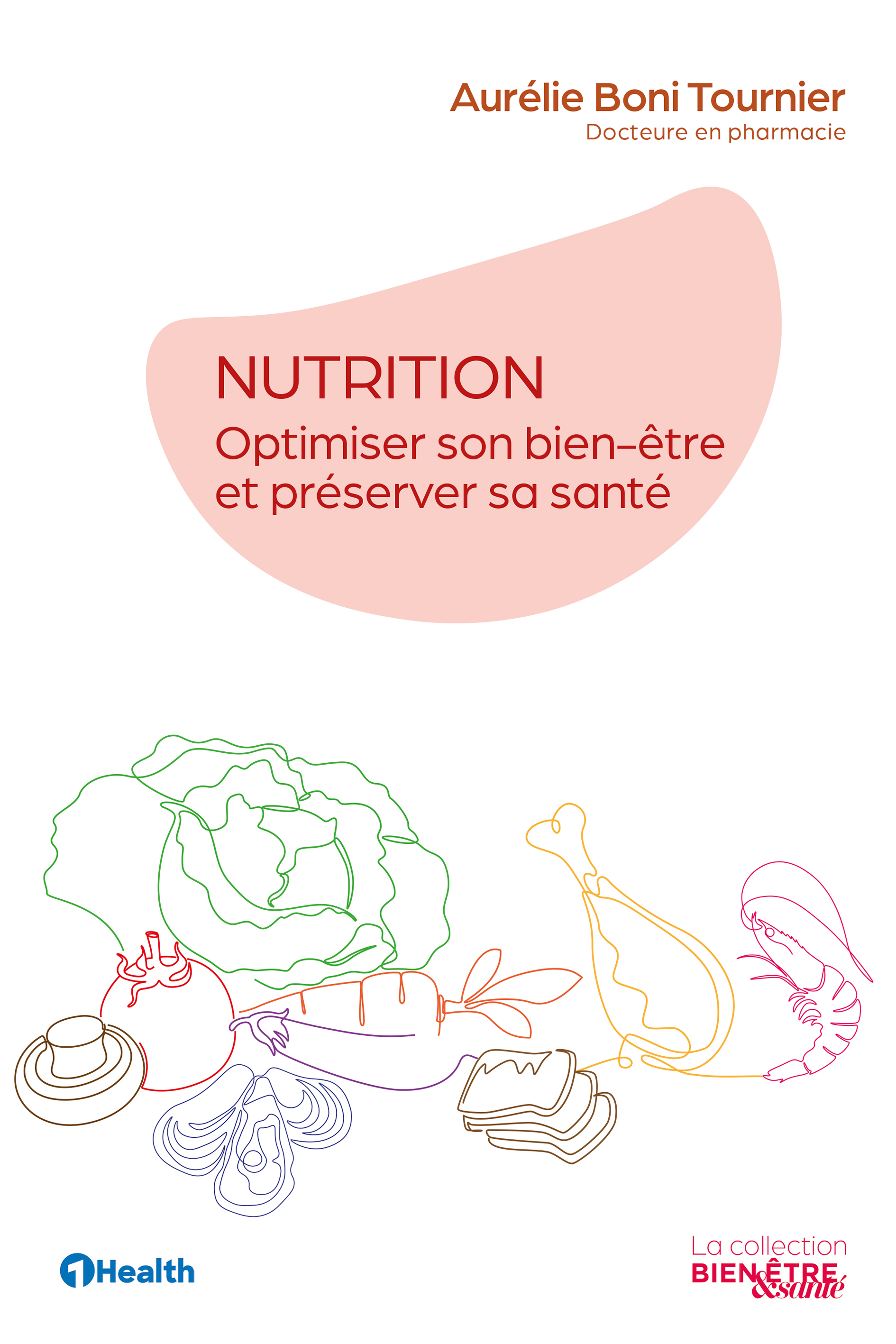 Nutrition - Optimiser son bien-être et préserver sa santé