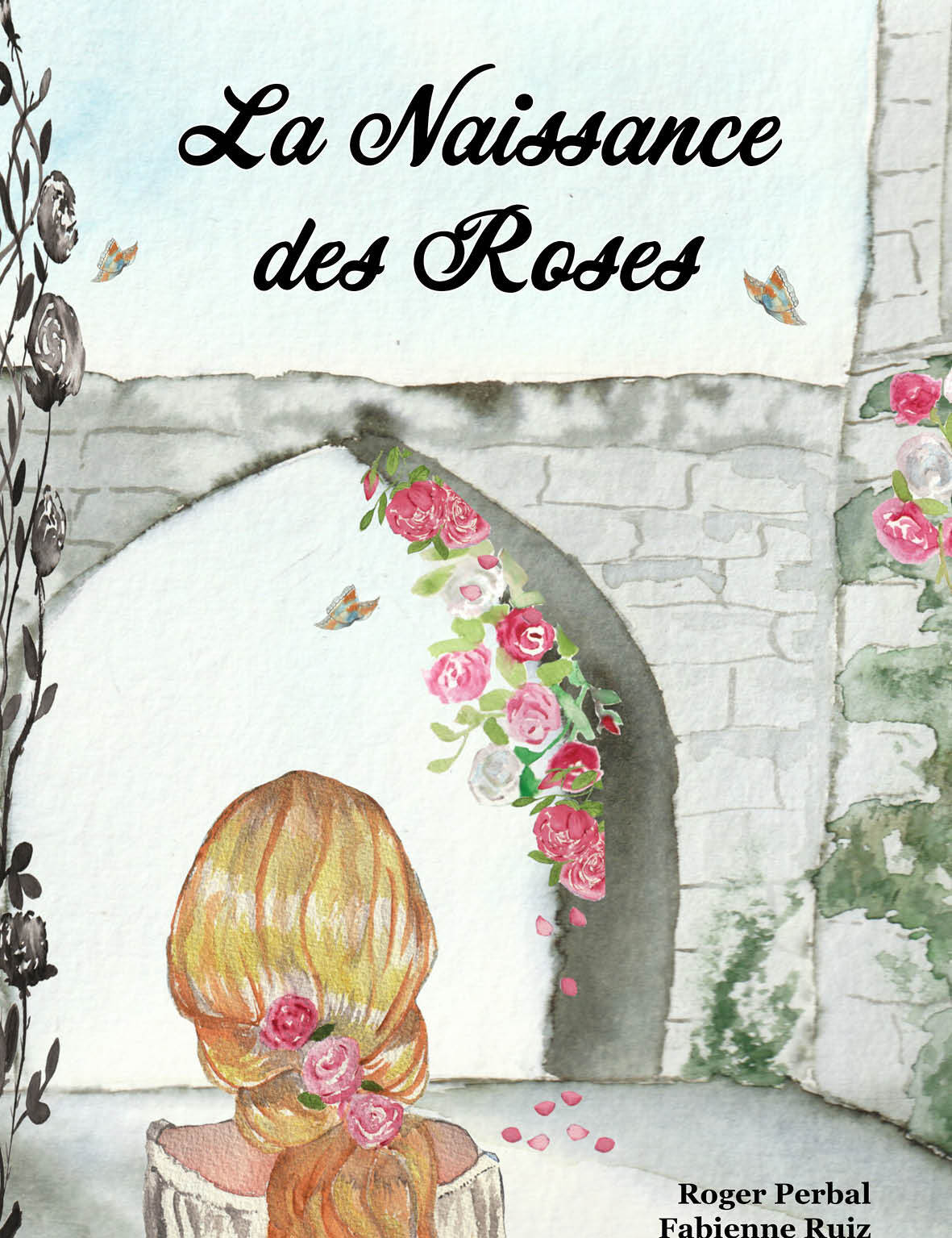 LA NAISSANCE DES ROSES