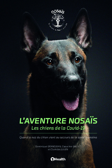 L'aventure Nosaïs - Les chiens de la Covid-19